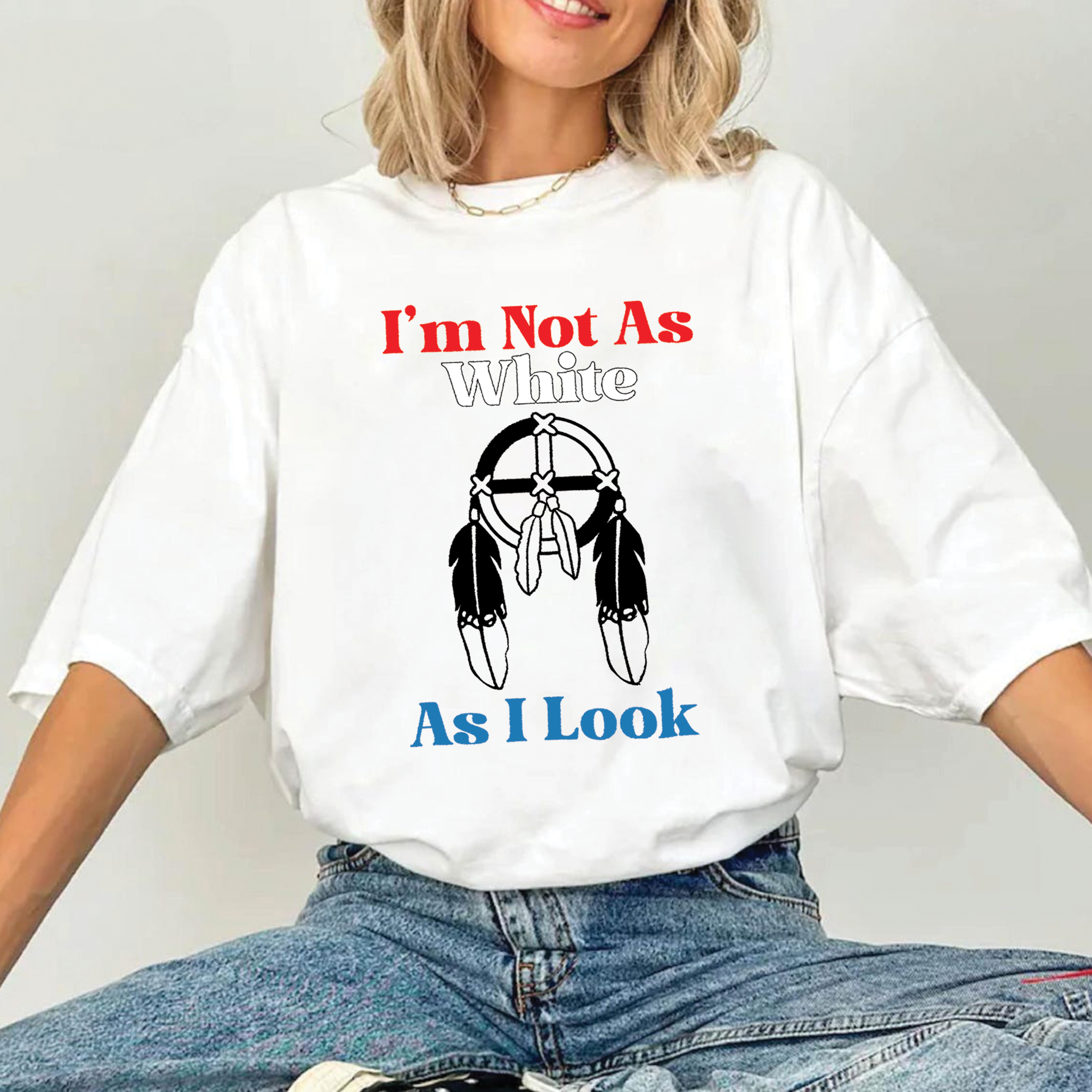 I'm Not As White As I Look Unisex T-Shirt/T-Shirt V-Neck/Hoodie/Sweatshirt