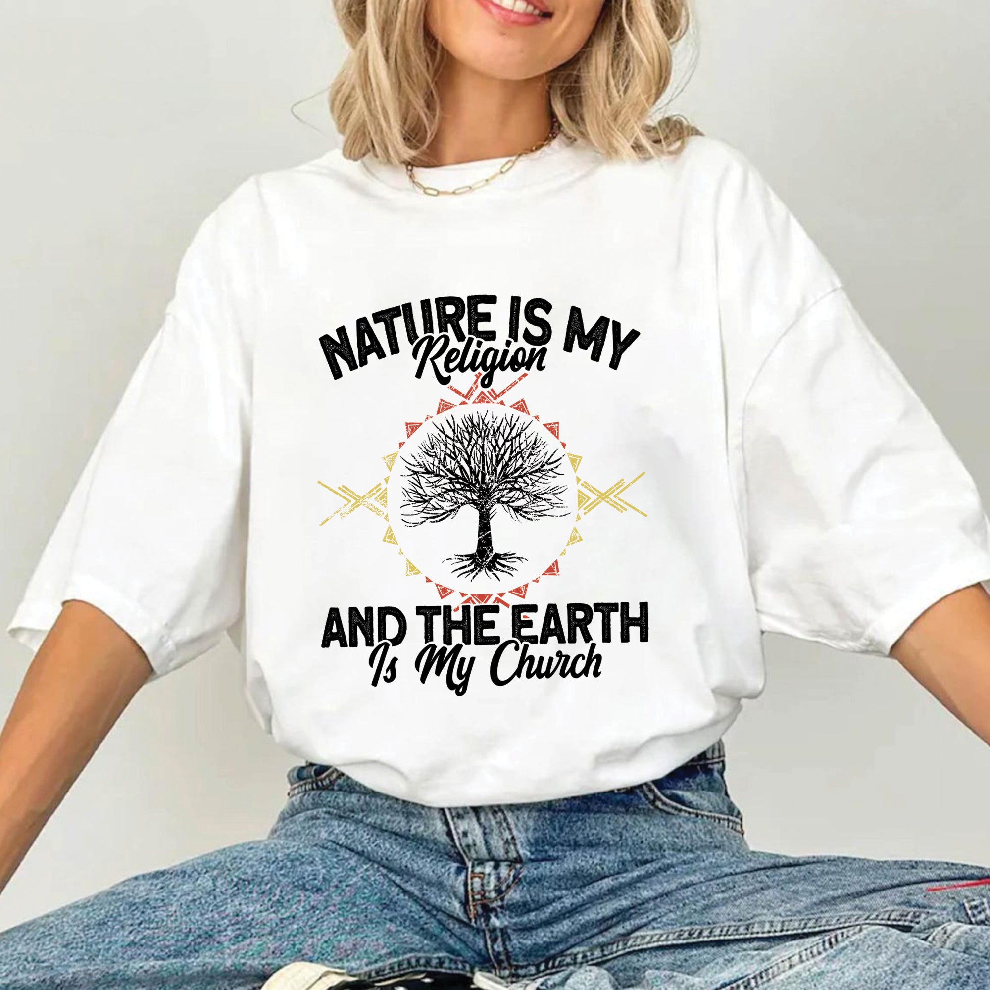 Nature Is My Religion And The Earth Is My Church Unisex T-Shirt/T-Shirt V-Neck/Hoodie/Sweatshirt - N33