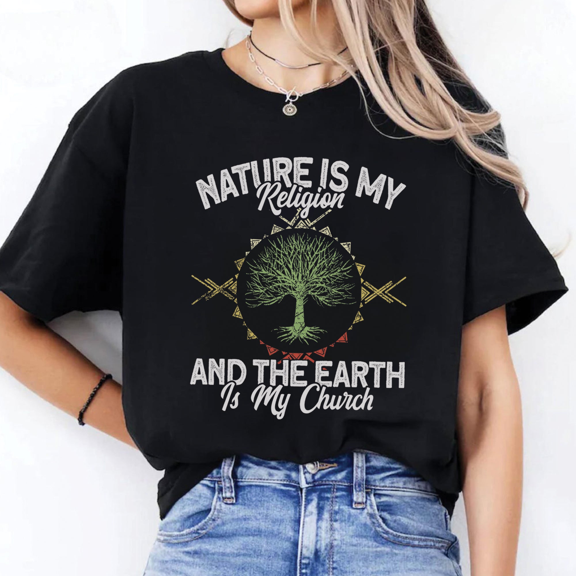Nature Is My Religion And The Earth Is My Church Unisex T-Shirt/T-Shirt V-Neck/Hoodie/Sweatshirt - N33