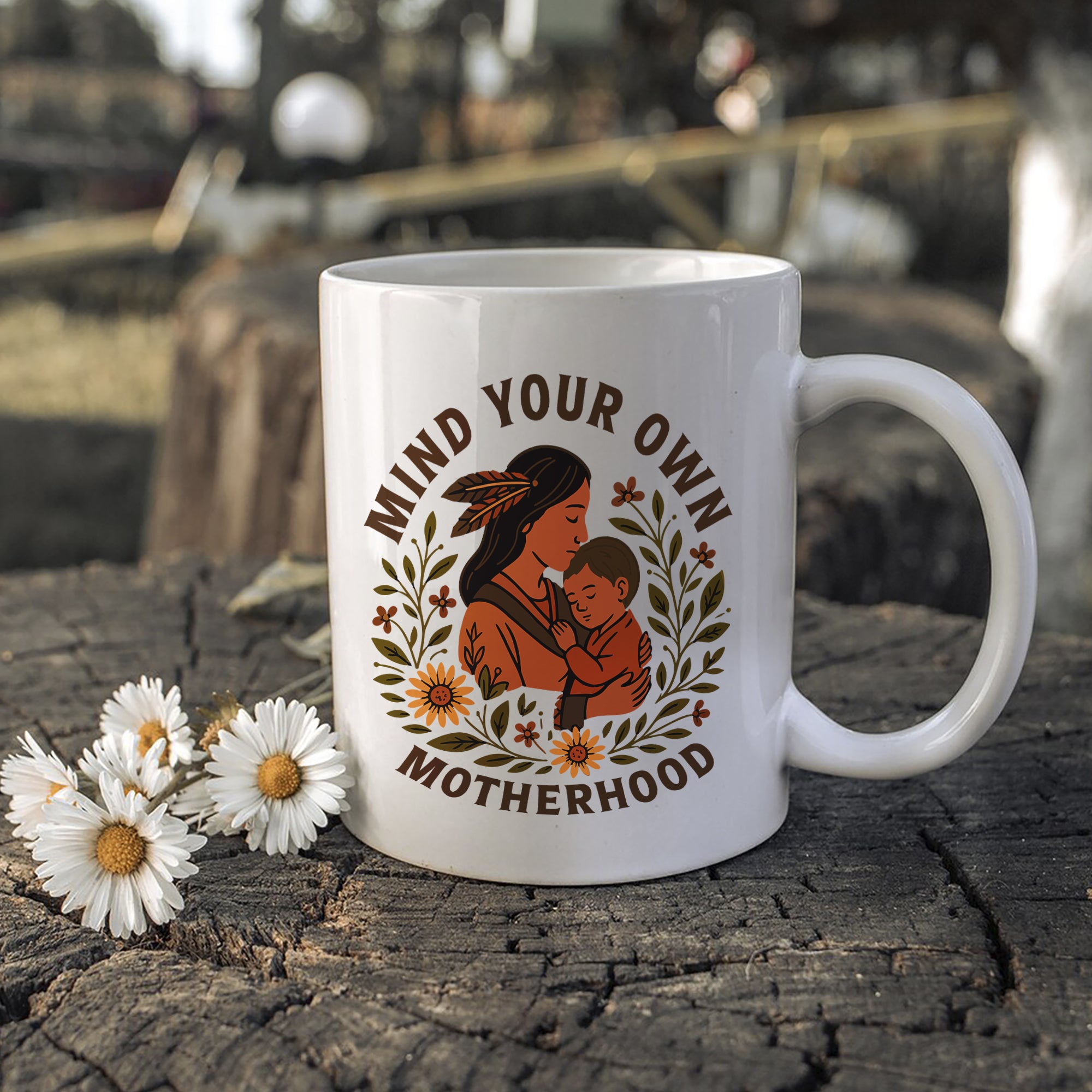 Mind Your Own Motherhood Mug Style 6