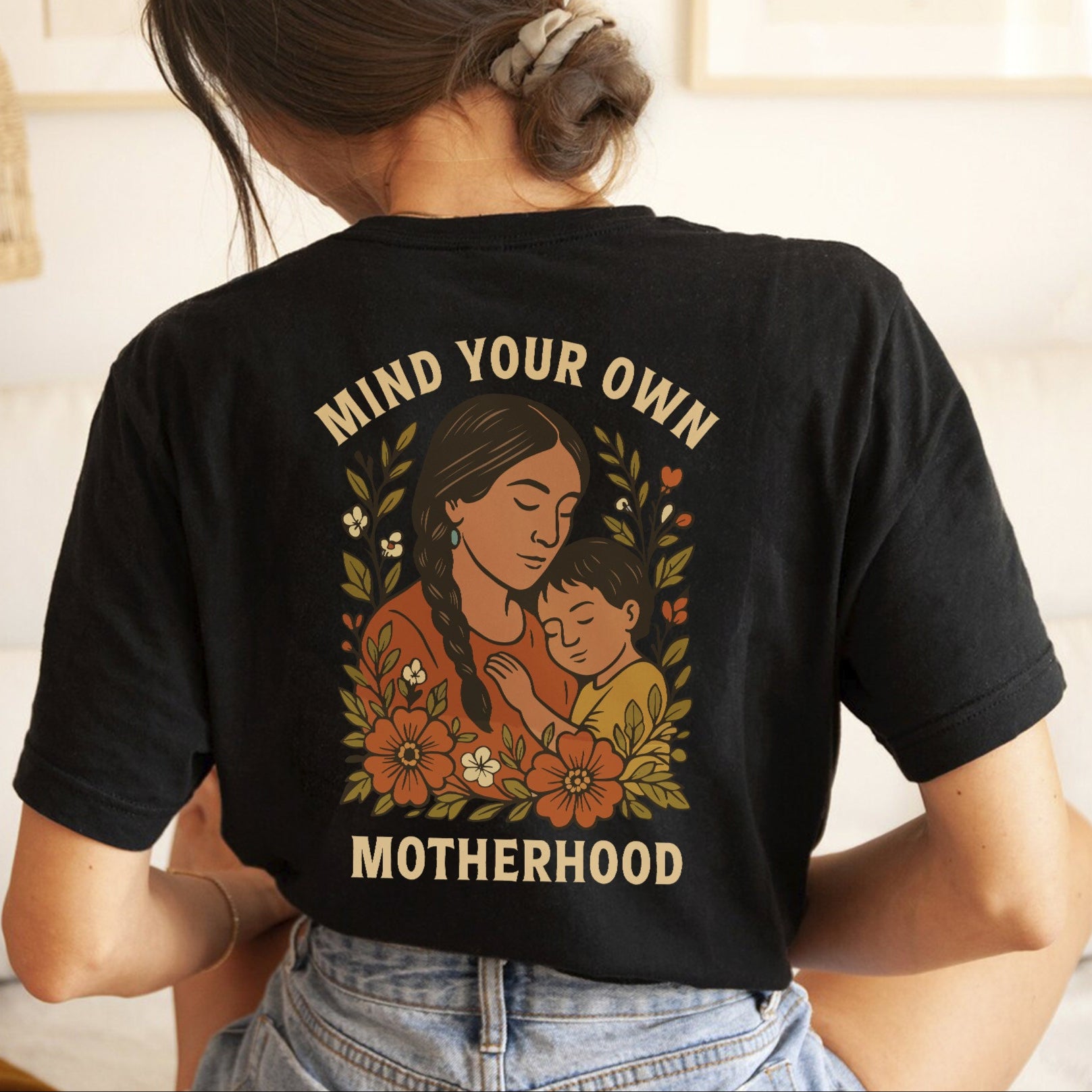 Mind Your Own Motherhood - Two Side Unisex Style 3 T-Shirt/T-Shirt V-Neck/Hoodie/Sweatshirt