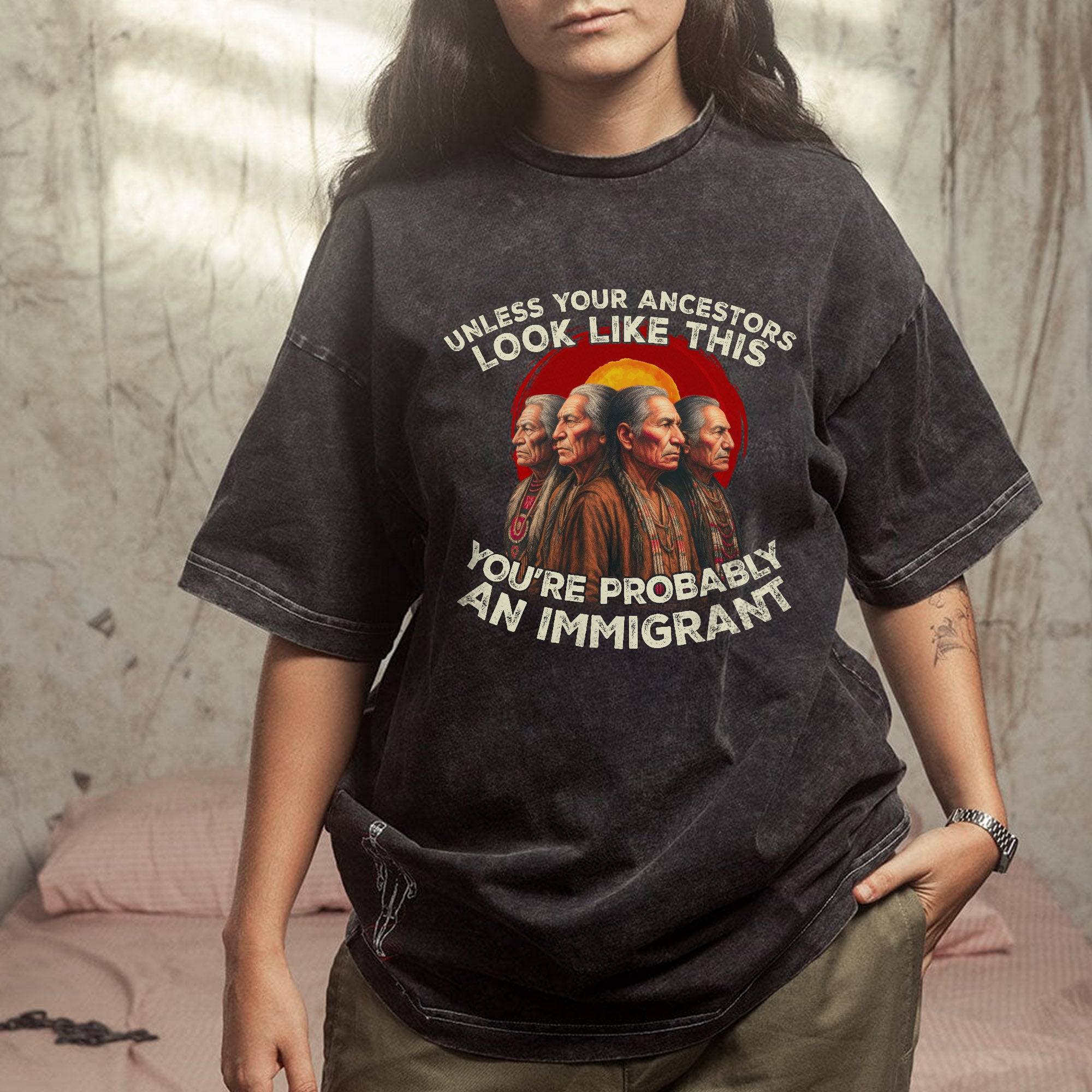 Unless Your Ancestors Look Like This, You’re Probably an Immigrant Vintage Unisex Mineral Washed T-Shirt
