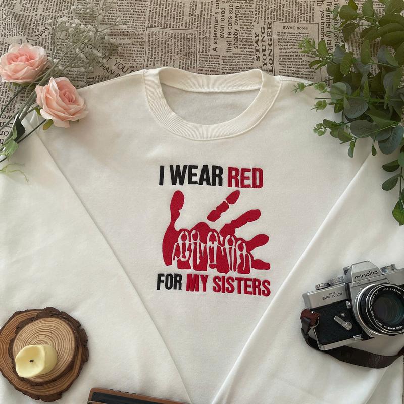 Embroidered shirt - I Wear Red for My Sisters – MMIW Awareness T-Shirt/Sweatshirt/Hoodie