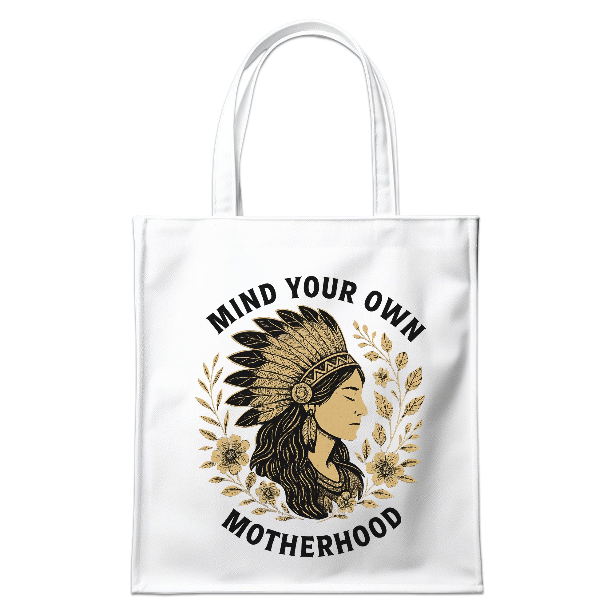 Mind Your Own Motherhood - Tote Bag Style 2