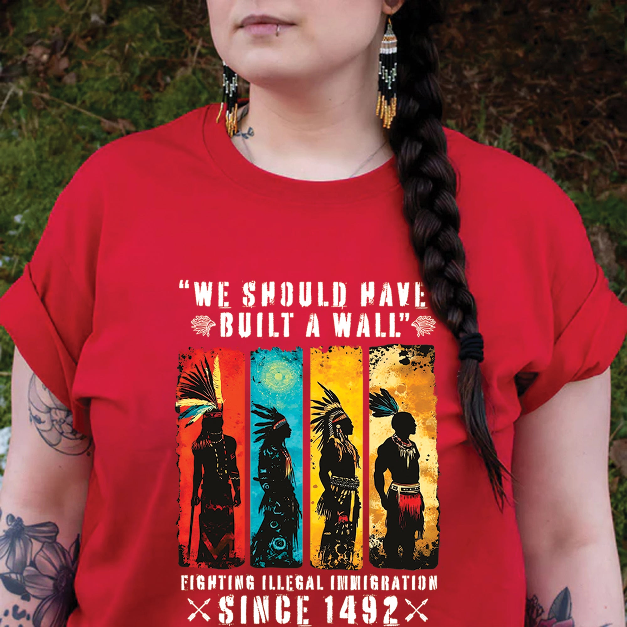 FIGHTING ILLEGAL IMMIGRATION SINCE 1492 Unisex T-Shirt/T-Shirt V-Neck/Hoodie/Sweatshirt