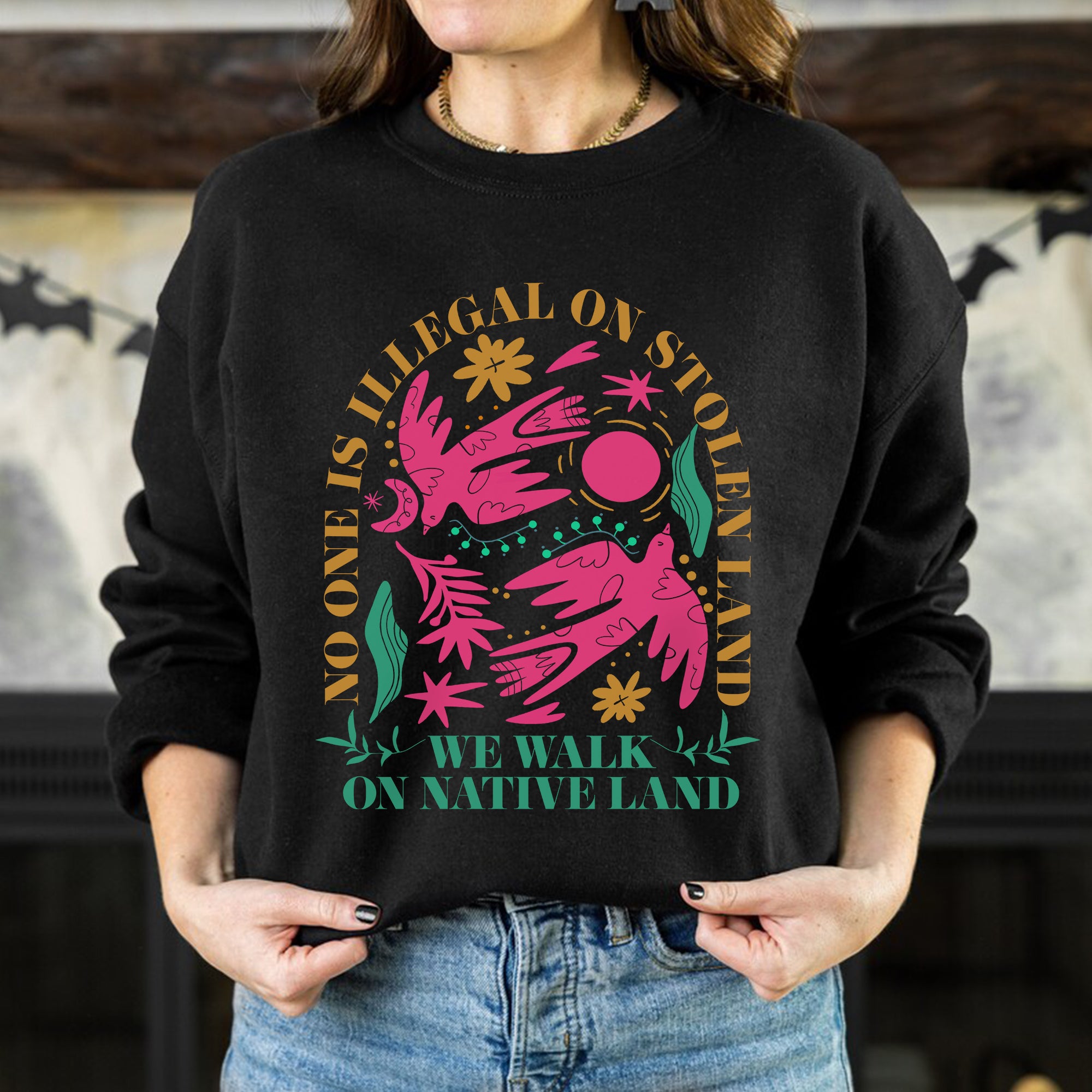 No One Is Illegal On Stolen Land. We Walk On Native Land Style 8 - One Sides Unisex T-shirt/Hoodie/Sweatshirt
