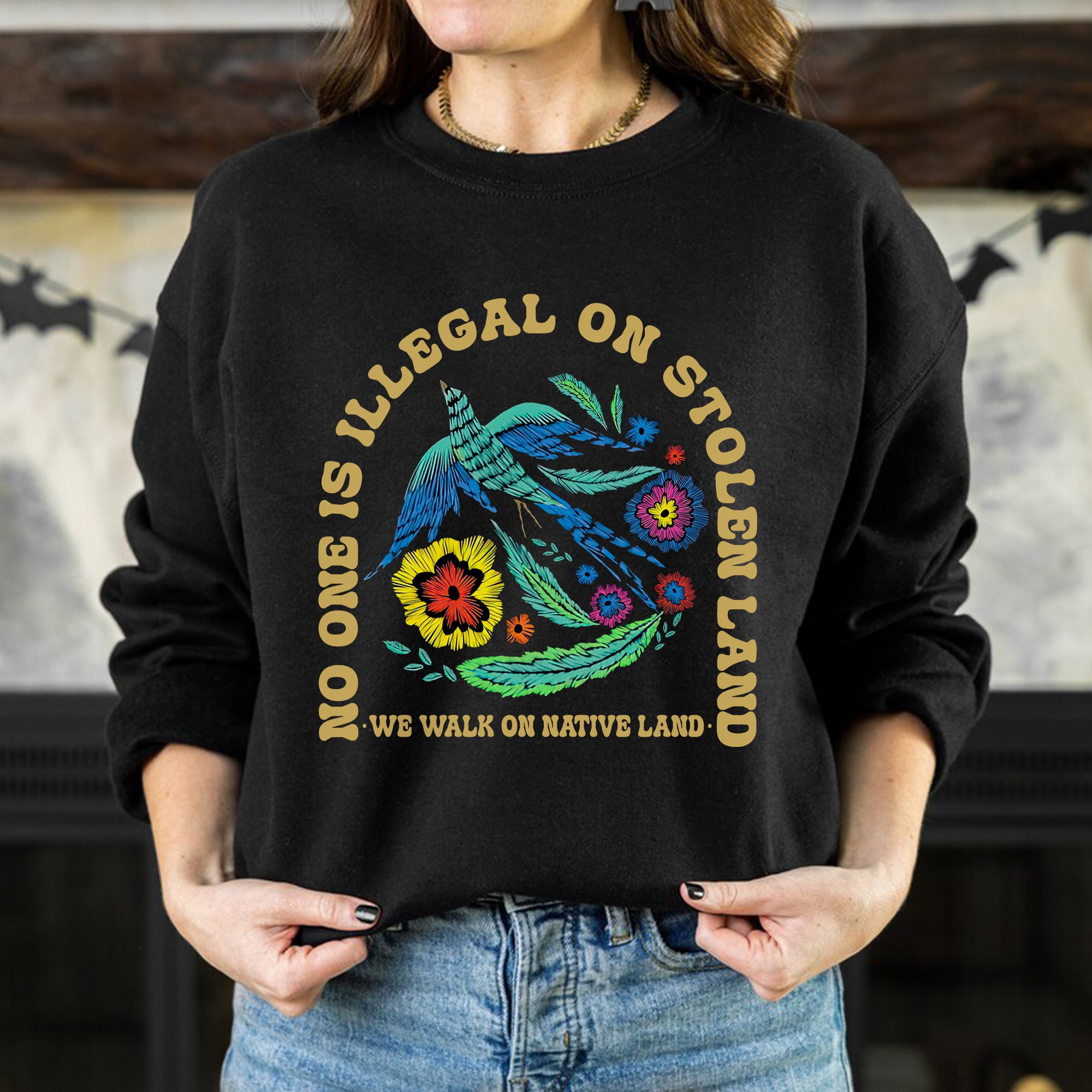 No One Is Illegal On Stolen Land. We Walk On Native Land Style 10 - One Sides Unisex T-Shirt/Hoodie/Sweatshirt
