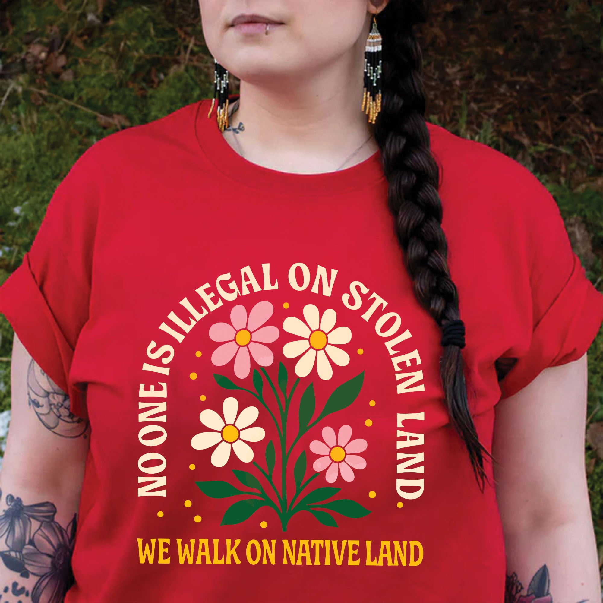 No One Is Illegal on Stolen Land We Walk on Native Land Unisex T-shirt/V-neck T-shirt/Hoodie/Sweatshirt N324