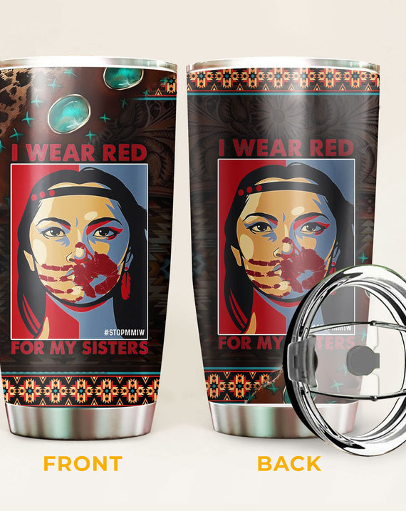 I Wear Red - Native American Tumbler Stainless Steel Drinking Cup