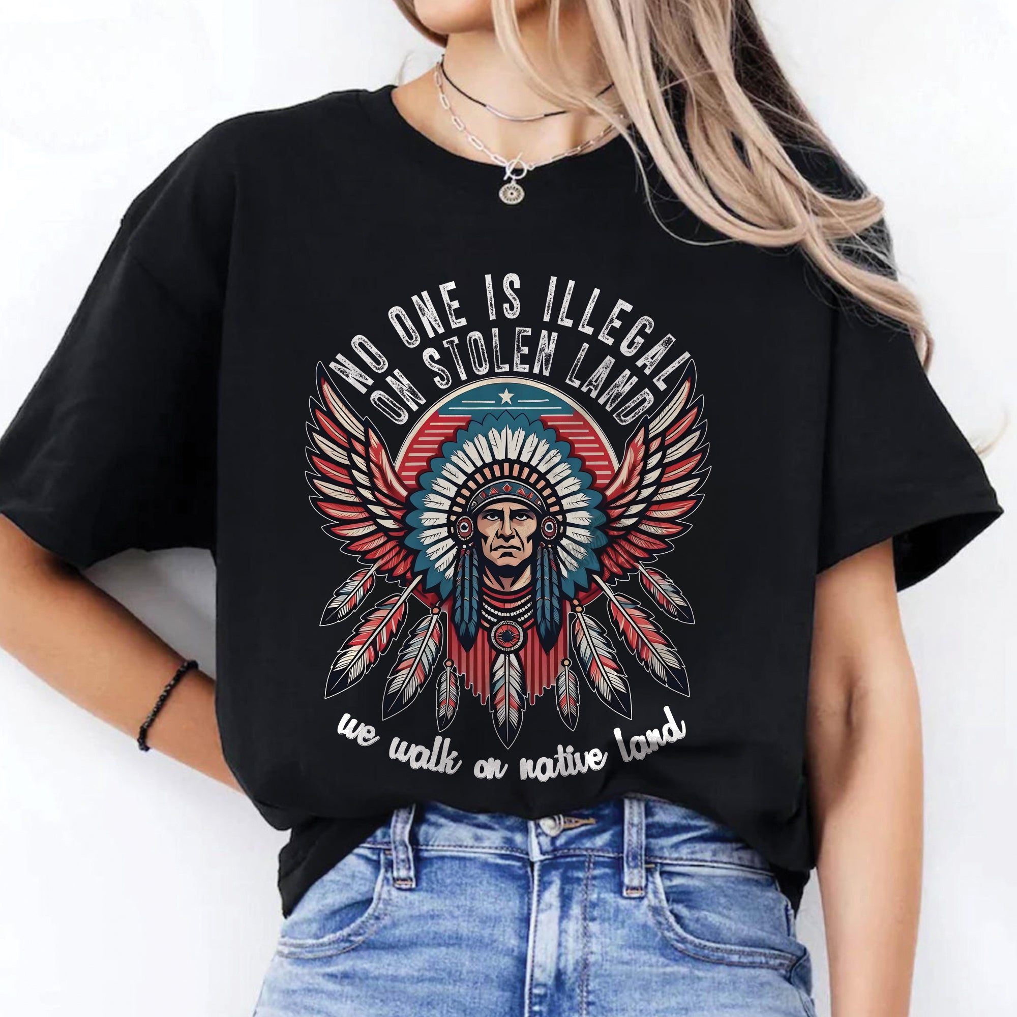No One Is Illegal On Stolen Land - Unisex T-Shirt/T-Shirt V-Neck/Hoodie/Sweatshirt N51