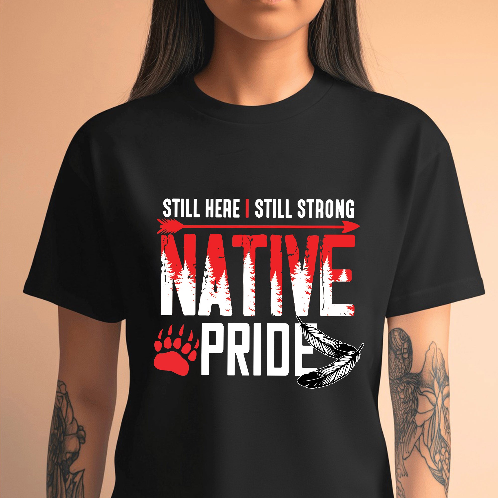 Still Here I Still Strong Native Pride Unisex T-Shirt/T-Shirt V-Neck/Hoodie/Sweatshirt
