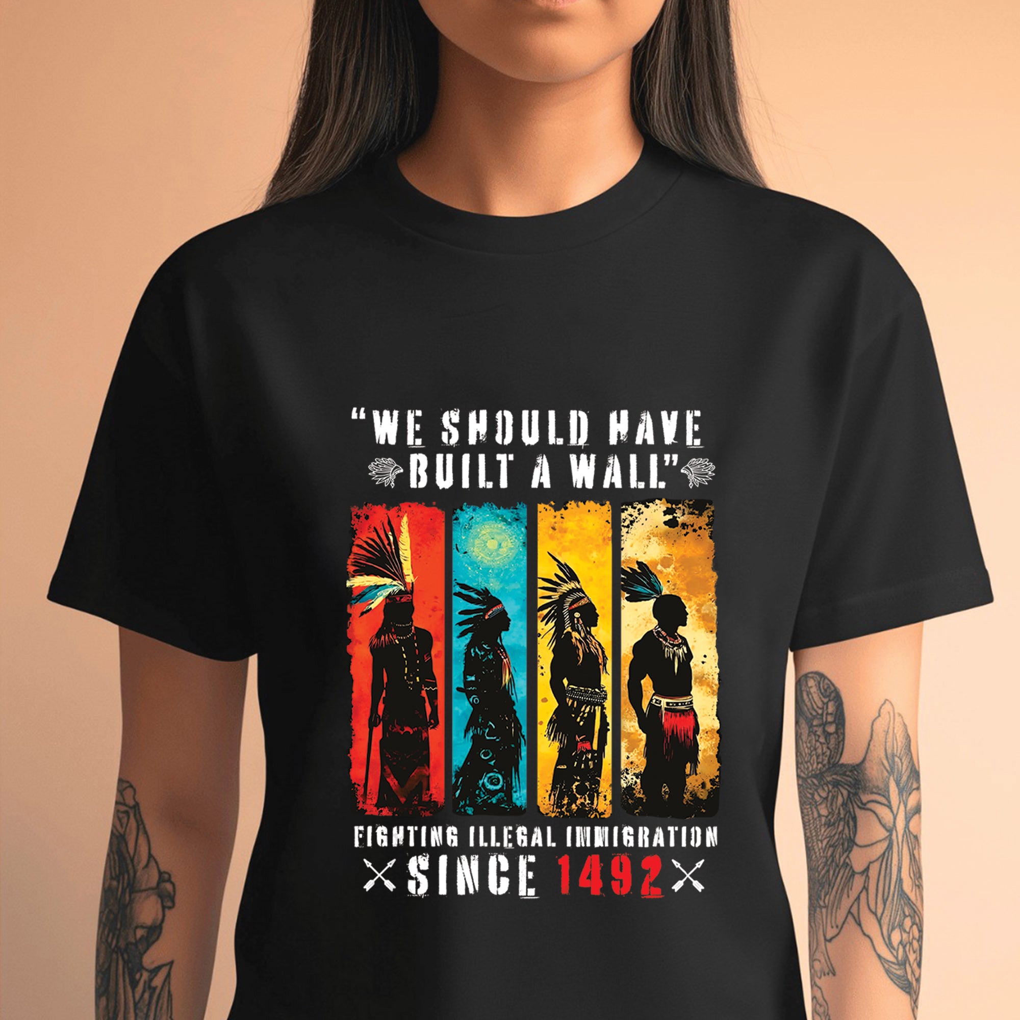 FIGHTING ILLEGAL IMMIGRATION SINCE 1492 Unisex T-Shirt/T-Shirt V-Neck/Hoodie/Sweatshirt