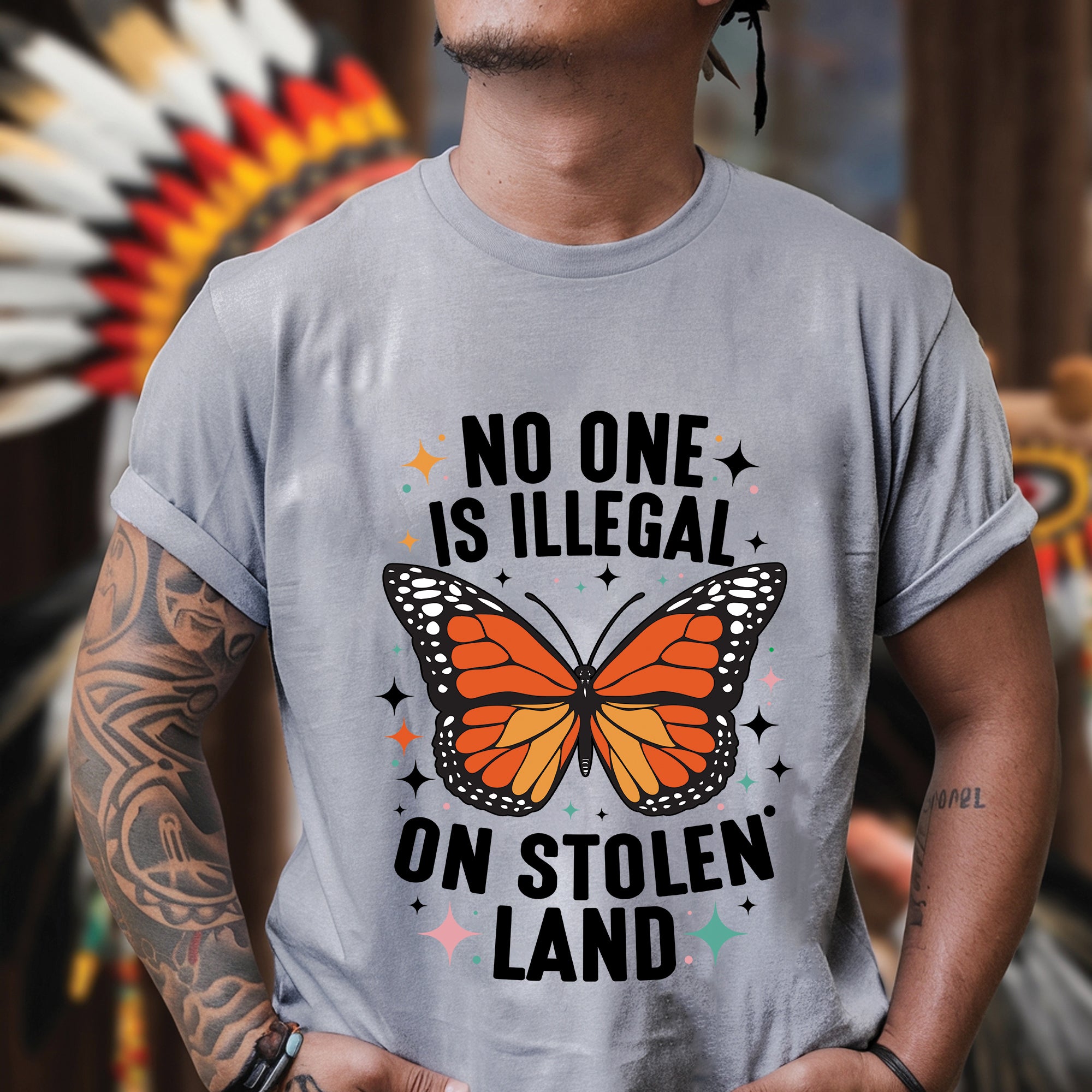 No One Is Illegal On Stolen Land Indigenous Rights Butterfly Unisex T-shirt/V-neck T-shirt/Hoodie/Sweatshirt
