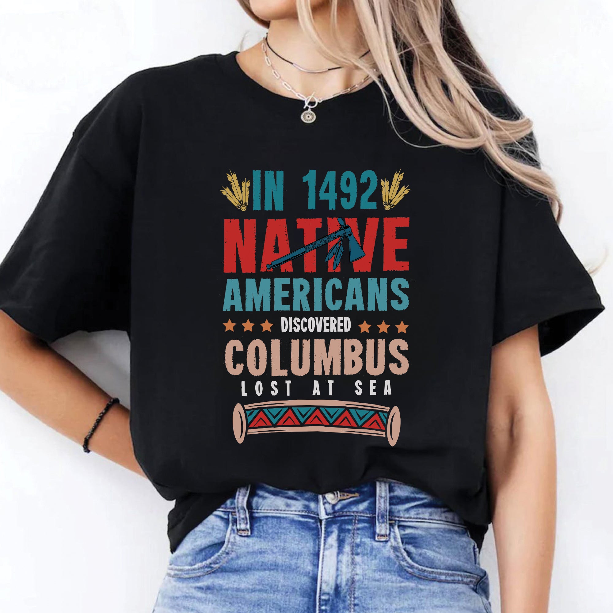 1492 Native Americans Discovered Columbus Unisex T-Shirt/T-Shirt V-Neck/Hoodie/Sweatshirt
