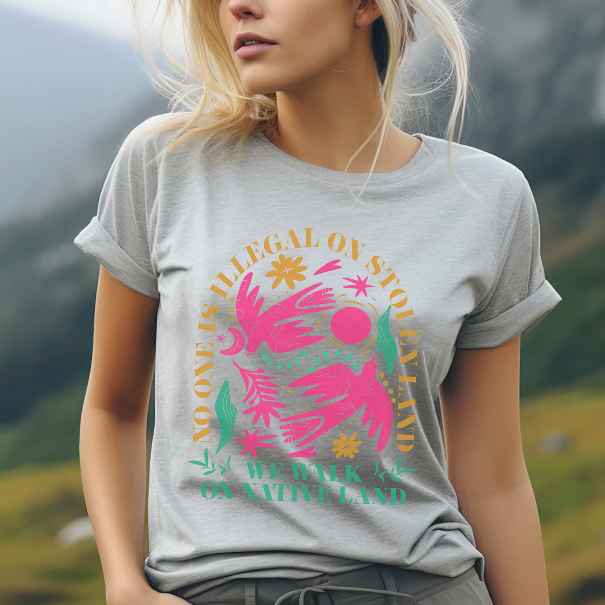 No One Is Illegal On Stolen Land. We Walk On Native Land Style 8 - One Sides Unisex T-shirt/Hoodie/Sweatshirt