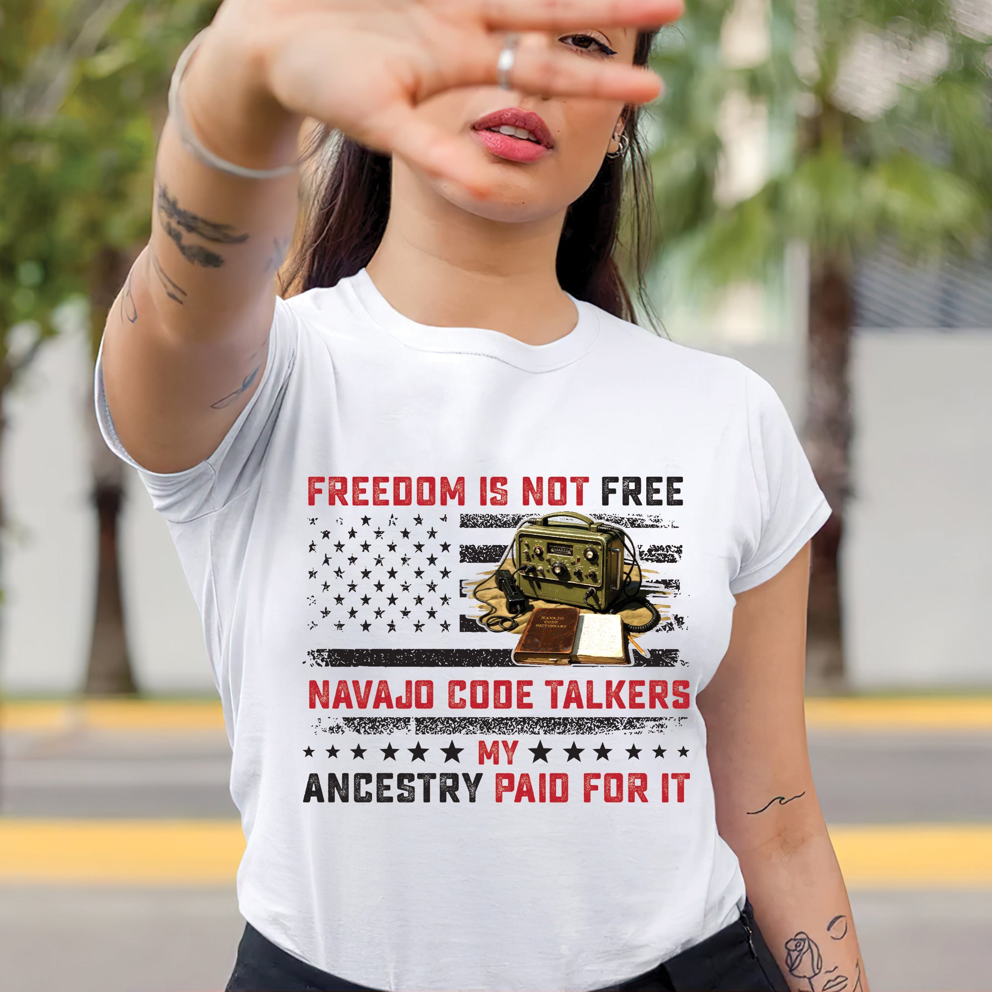 Navajo Code Talkers Heritage Freedom Is Not Free, My Ancestry Paid for It Unisex T-Shirt/T-Shirt V-Neck/Hoodie/Sweatshirt