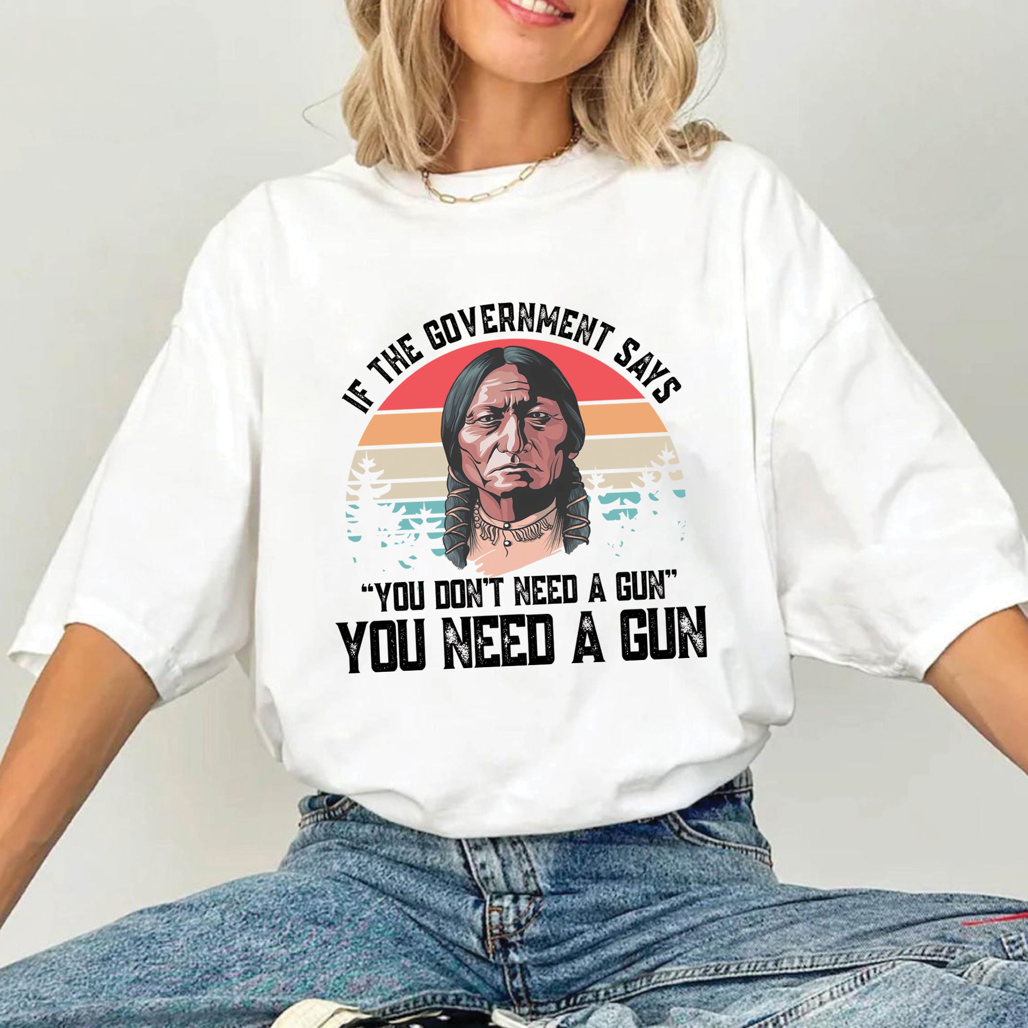 You Need A Gun Unisex T-Shirt/T-Shirt V-Neck/Hoodie/Sweatshirt N31