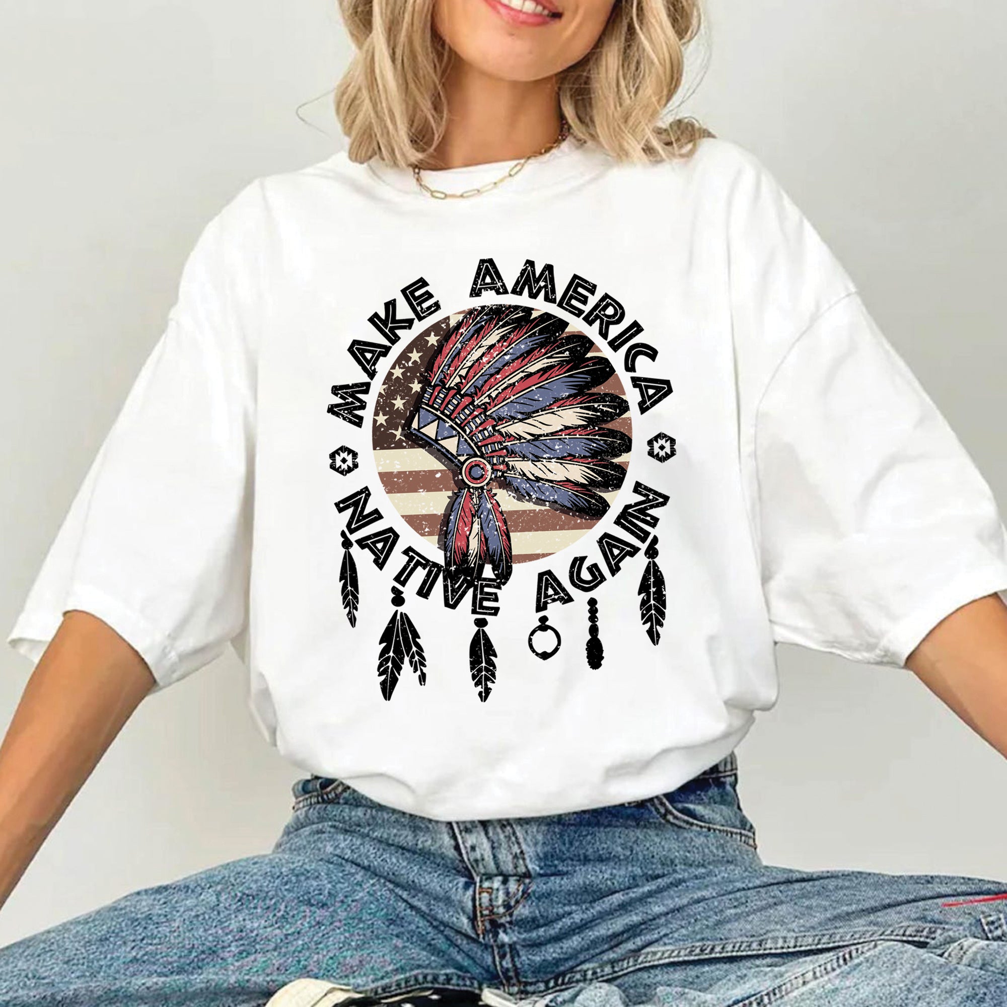 Make America Native Again Unisex T-Shirt/T-Shirt V-Neck/Hoodie/Sweatshirt