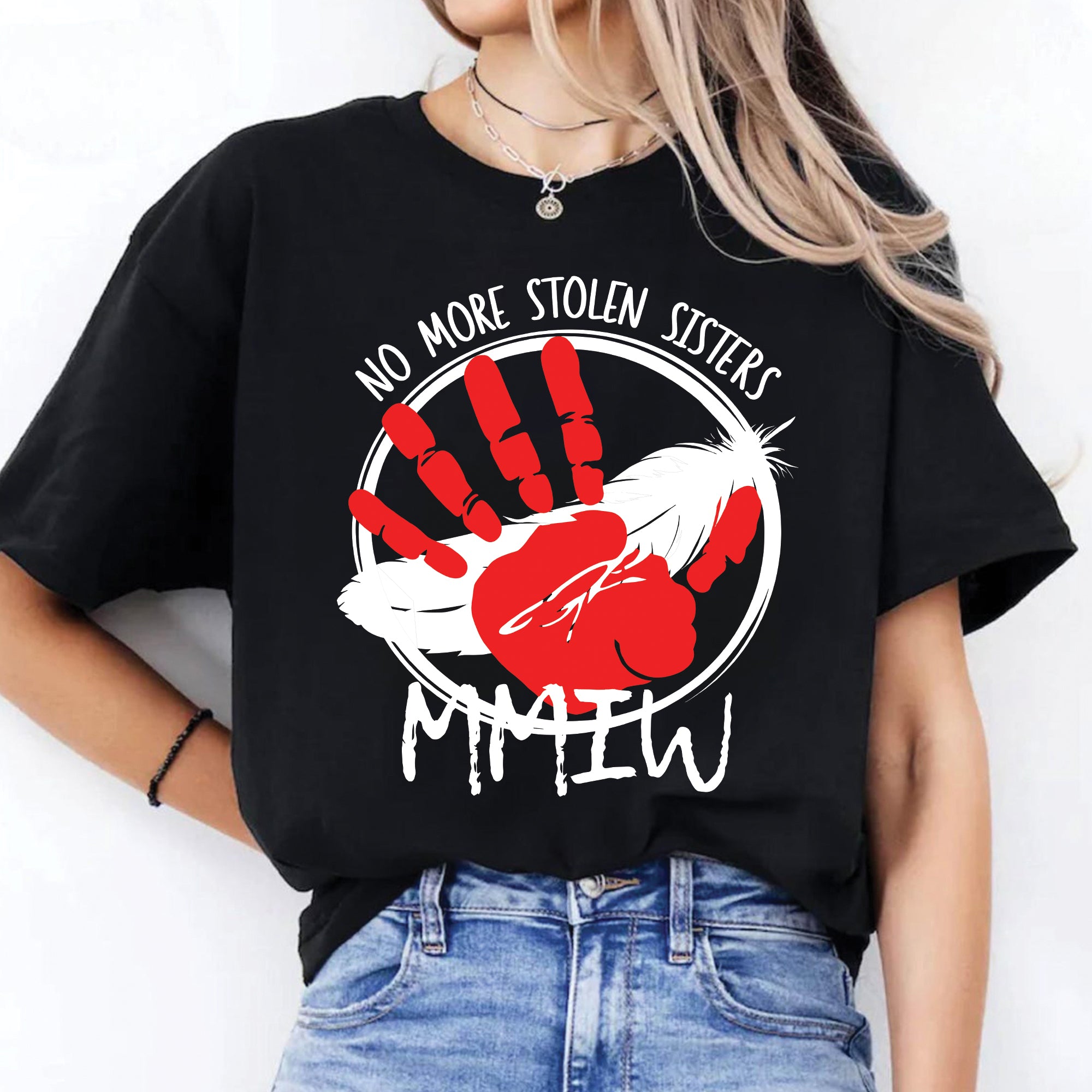 No More Stolen Sisters MMIW Native Women Awareness Unisex T-shirt/T-shirt V-Neck/Hoodie/Sweatshirt - One side