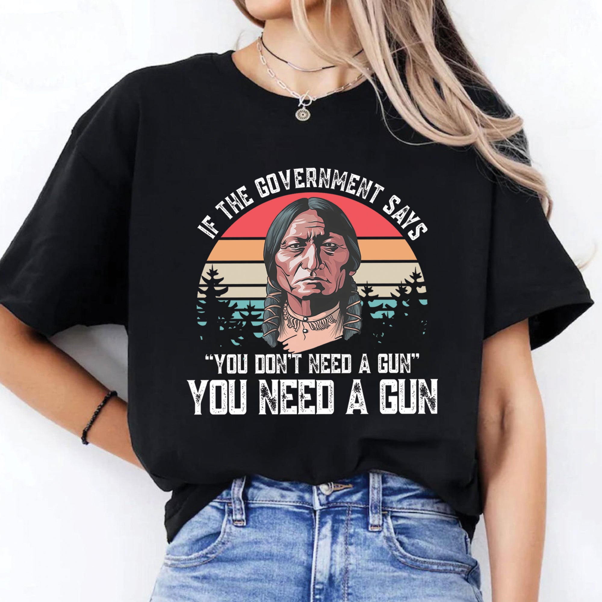 You Need A Gun Unisex T-Shirt/T-Shirt V-Neck/Hoodie/Sweatshirt N31