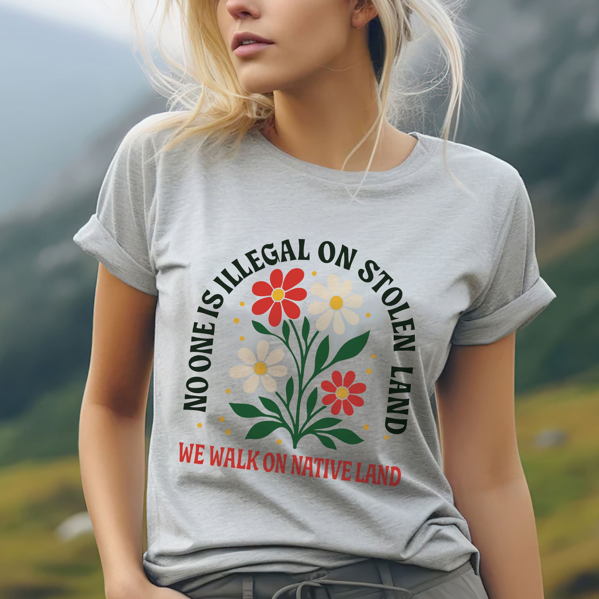 No One Is Illegal on Stolen Land We Walk on Native Land Unisex T-shirt/V-neck T-shirt/Hoodie/Sweatshirt N324