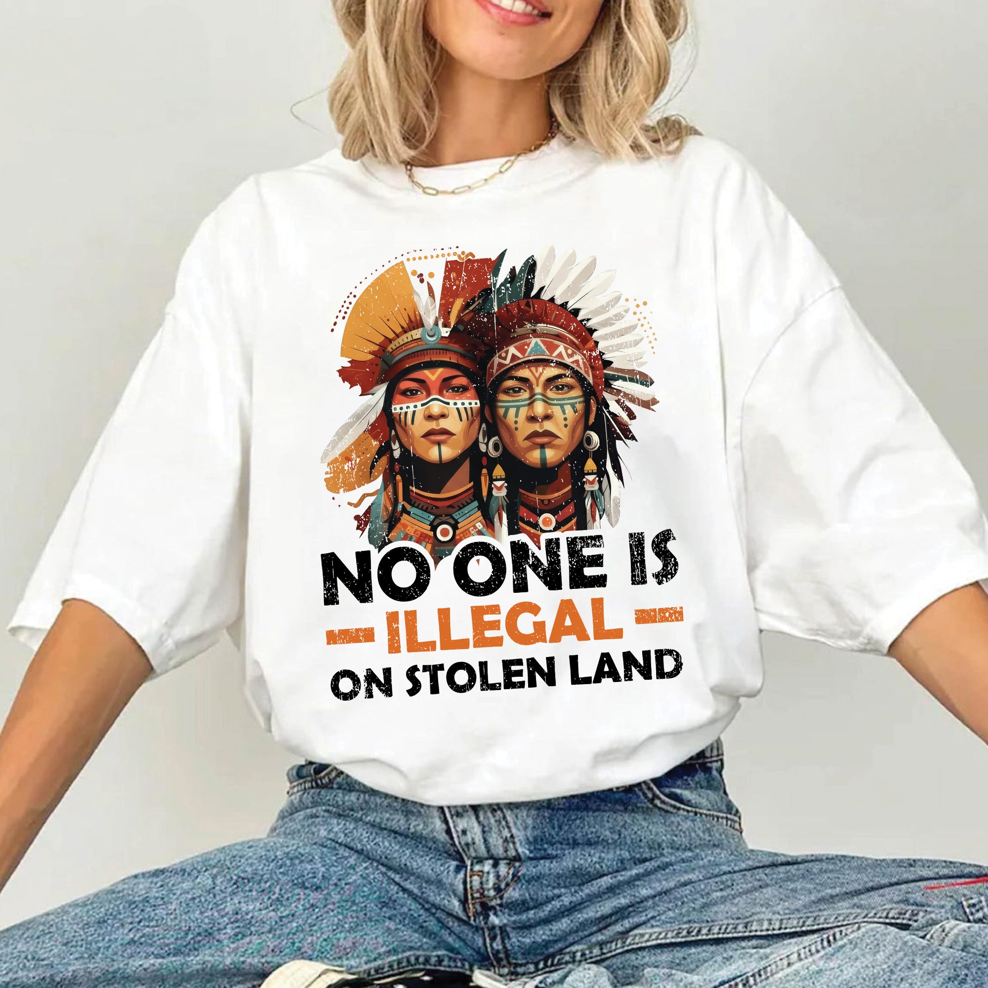 No One Is Illegal On Stolen Land - Unisex T-Shirt/T-Shirt V-Neck/Hoodie/Sweatshirt N87
