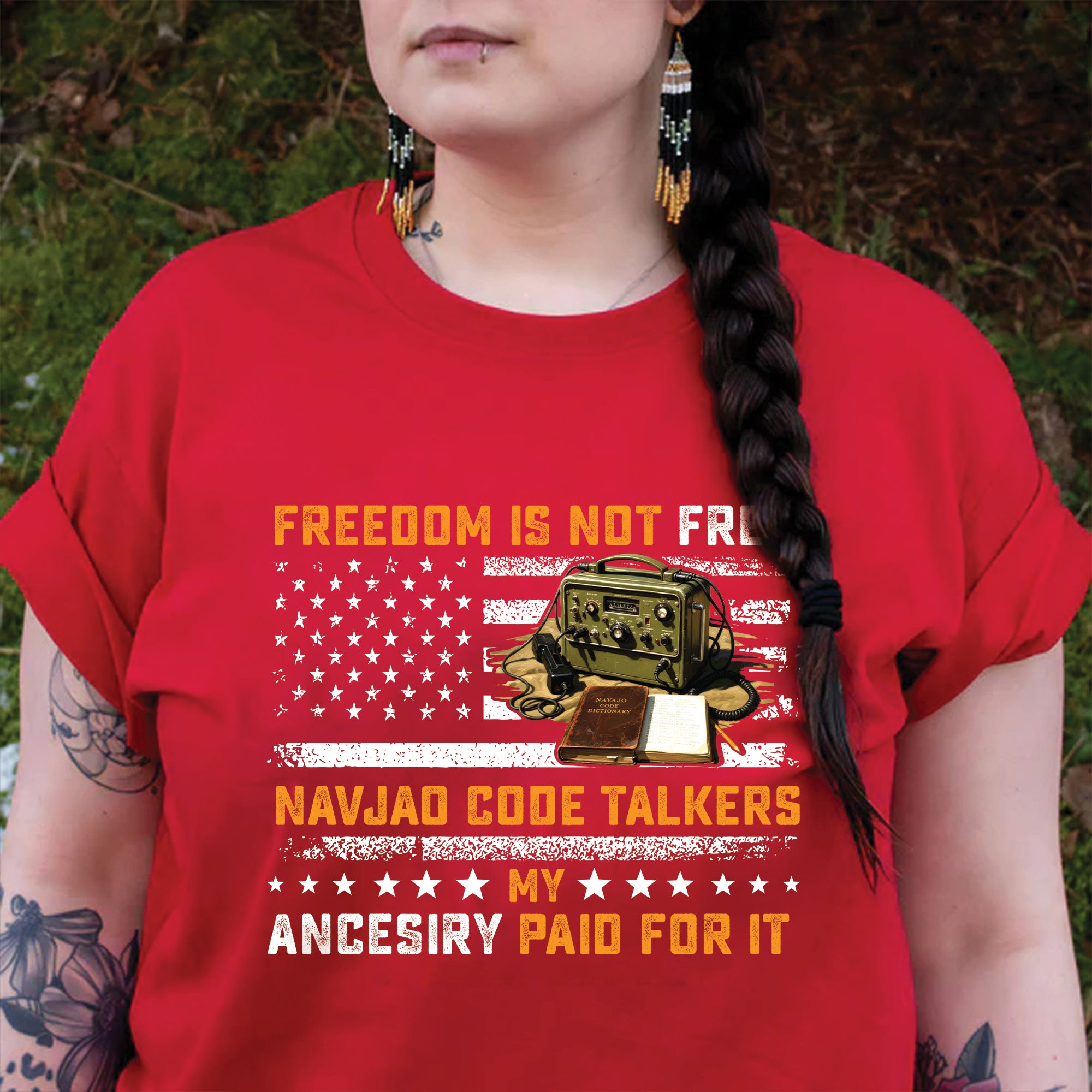 Navajo Code Talkers Heritage Freedom Is Not Free, My Ancestry Paid for It Unisex T-Shirt/T-Shirt V-Neck/Hoodie/Sweatshirt
