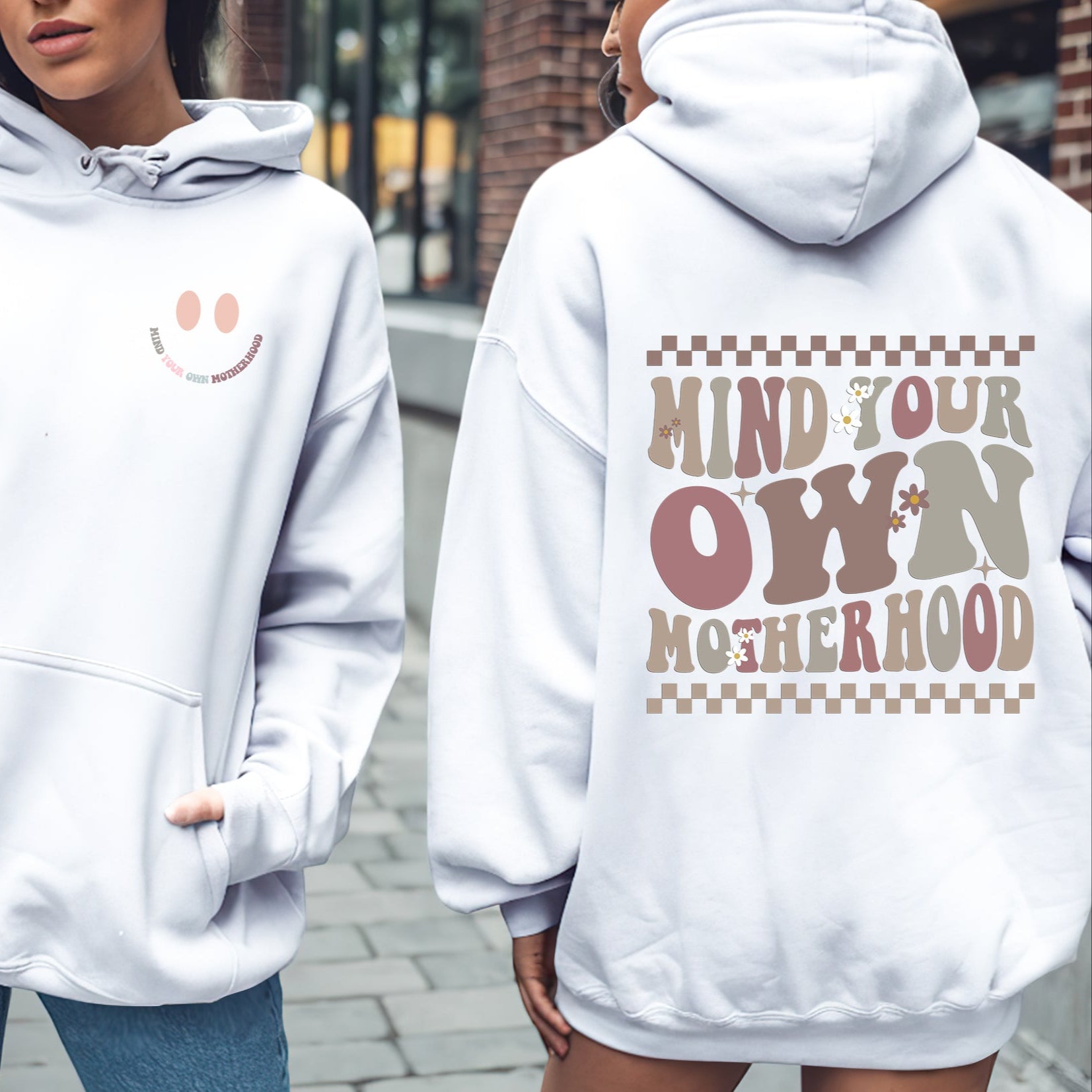 Mind Your Own Motherhood - Two Side Unisex T-Shirt/T-Shirt V-Neck/Hoodie/Sweatshirt