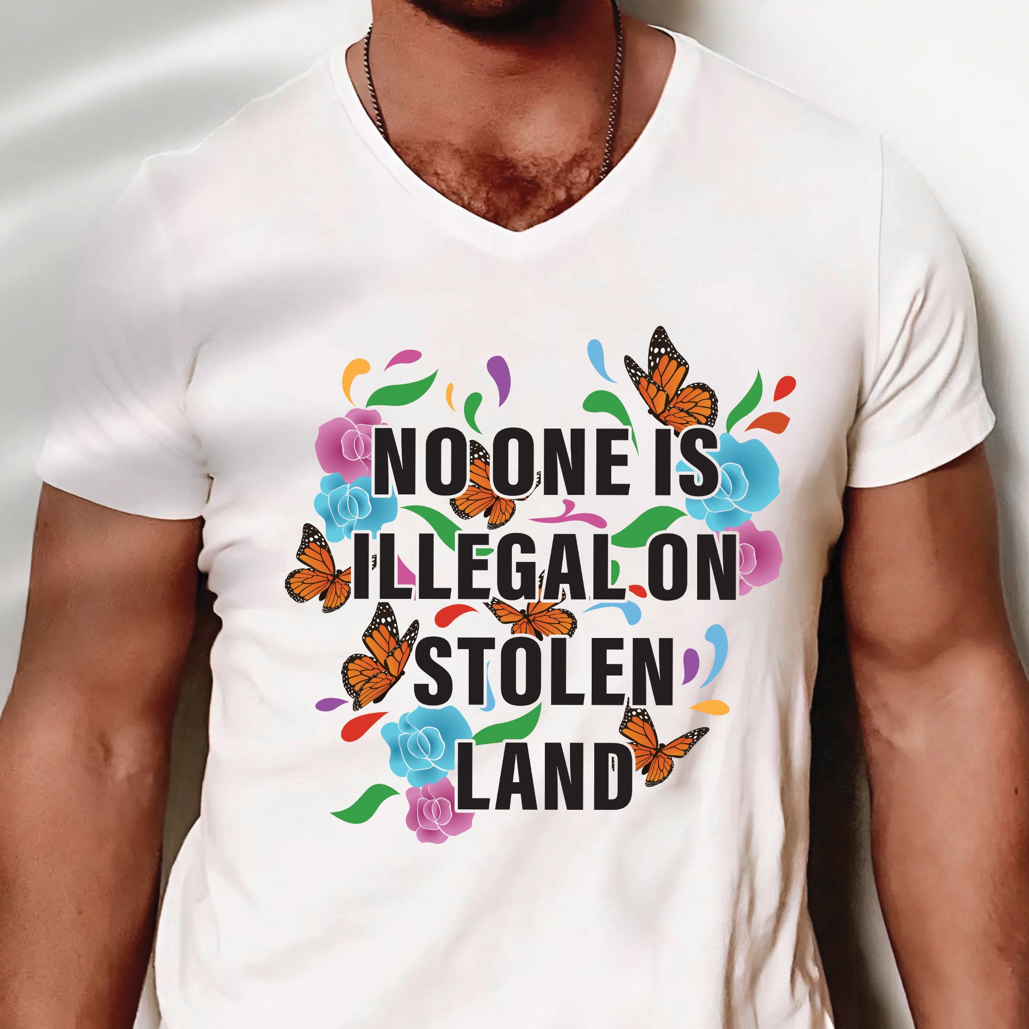 No One Is Illegal On Stolen Land Colorful Butterfly and Floral Design Unisex T-shirt/V-neck T-shirt/Hoodie/Sweatshirt