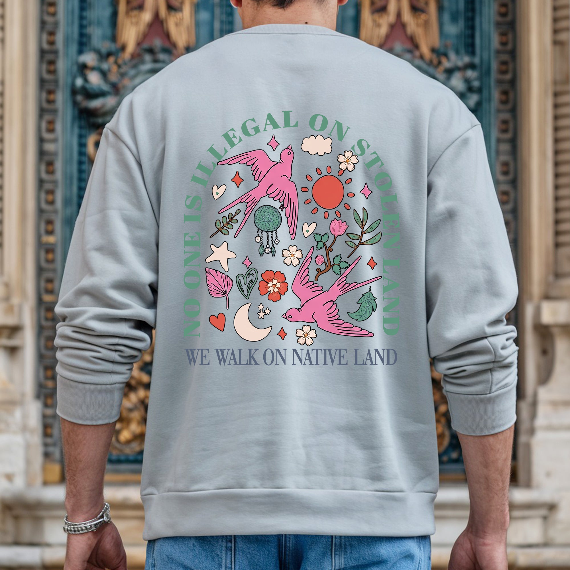 No One Is Illegal on Stolen Land We Walk on Native Land Unisex T-shirt/V-neck T-shirt/Hoodie/Sweatshirt Two Sides N316