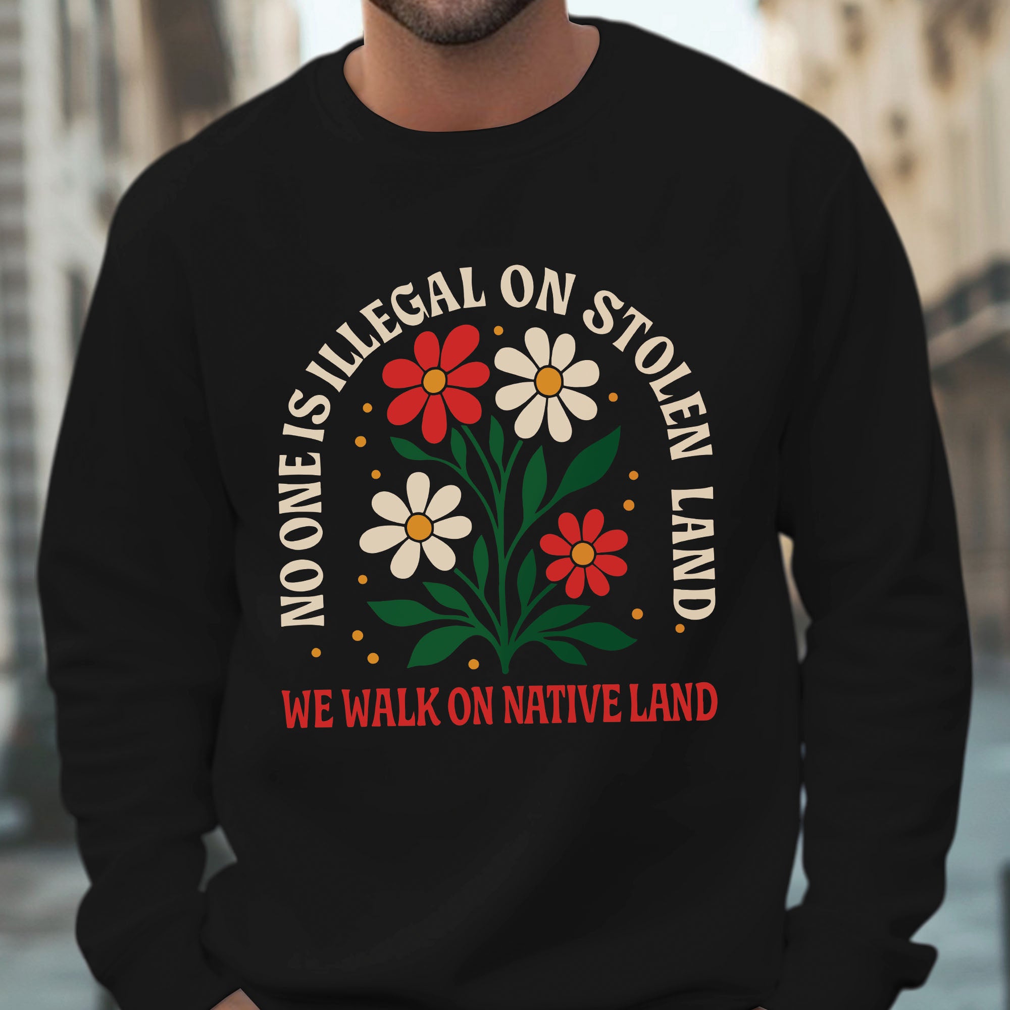 No One Is Illegal on Stolen Land We Walk on Native Land Unisex T-shirt/V-neck T-shirt/Hoodie/Sweatshirt N324