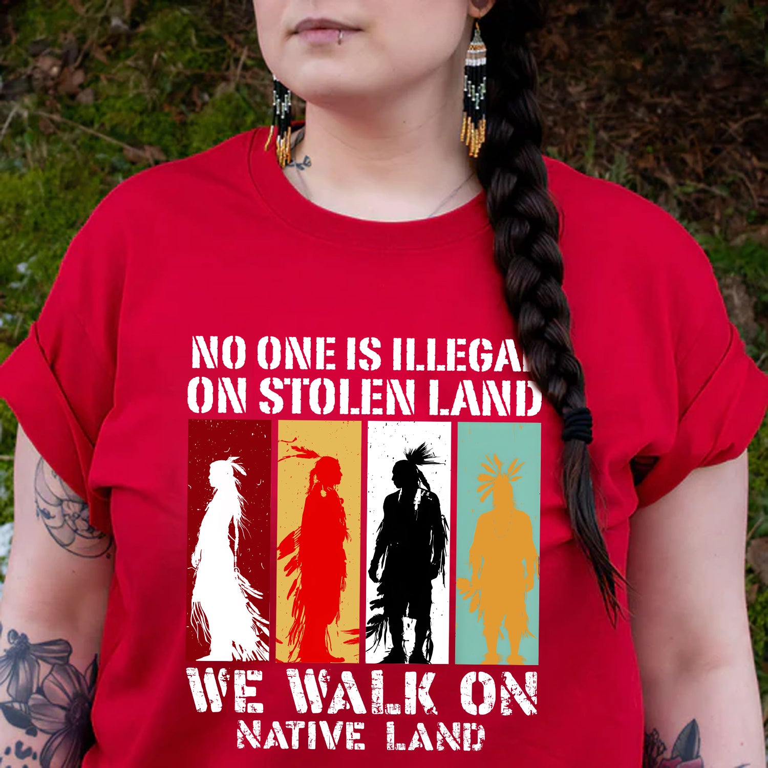No One Is Illegal On Stolen Land. We Walk On Native Land Style 8 - One Sides Unisex T-Shirt/T-Shirt V-Neck/Hoodie/Sweatshirt