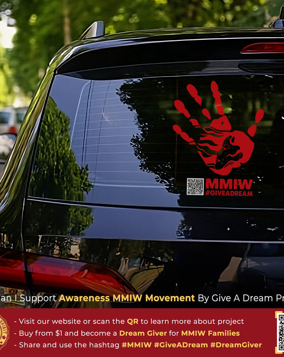 Give A Dream - Only $1 to Support the Awareness MMIW Movement Decal New 157
