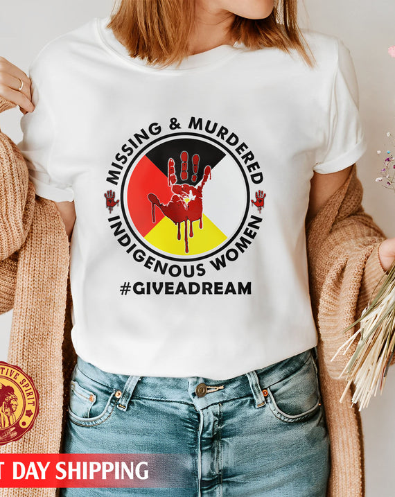 Give A Dream - Missing and Murdered Indigenous Women Red Hand On Wheel Shirt 150