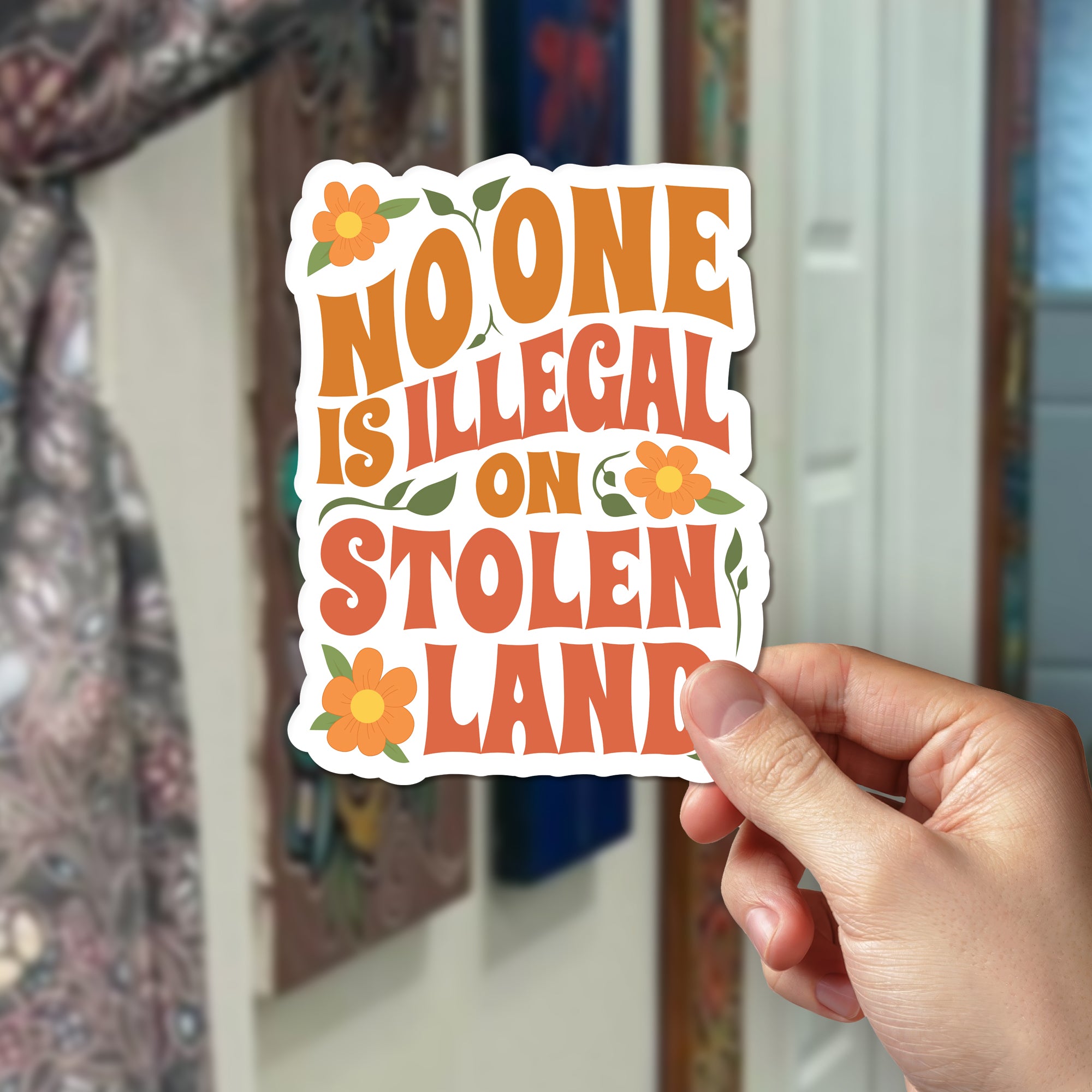Sticker No One Is Illegal On Stolen Land