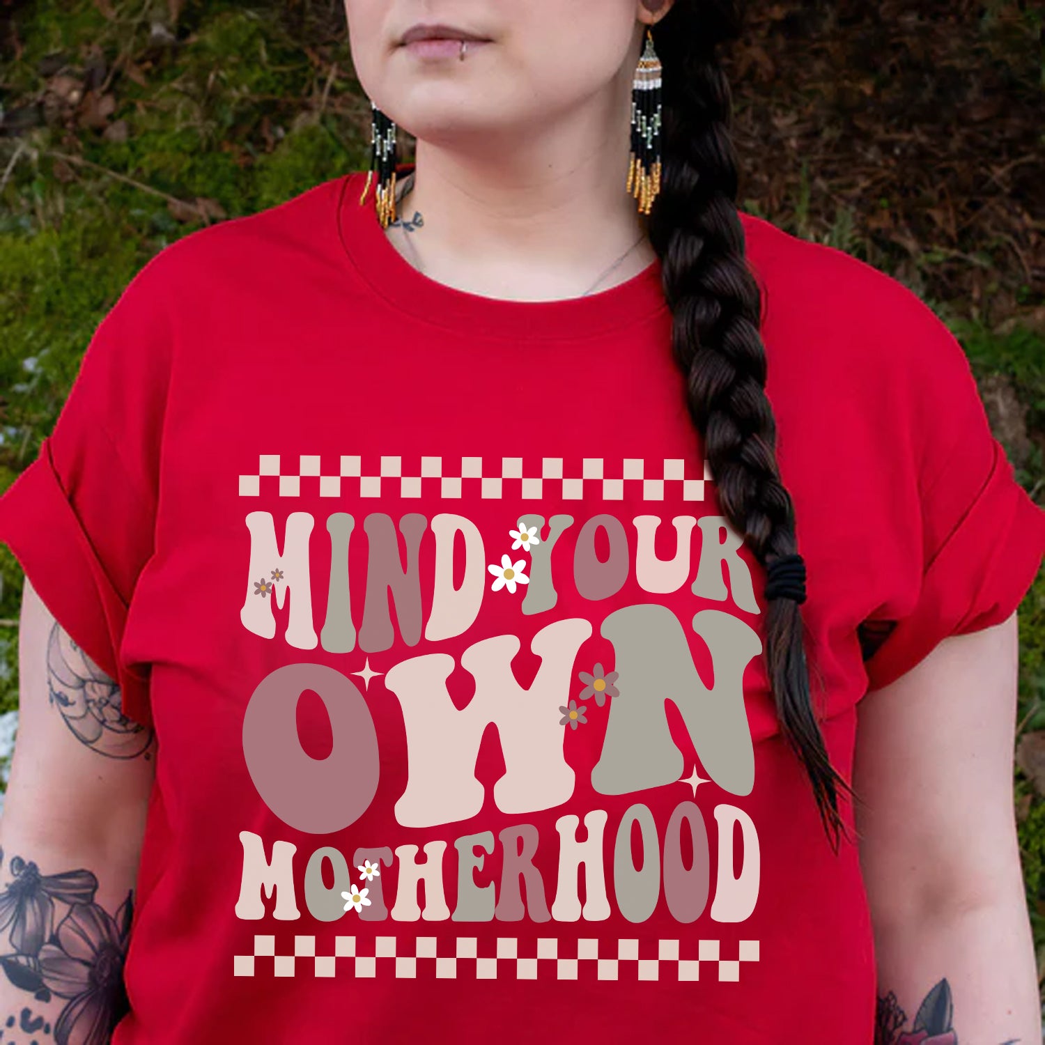 Mind Your Own Motherhood - One Side Unisex T-Shirt/T-Shirt V-Neck/Hoodie/Sweatshirt