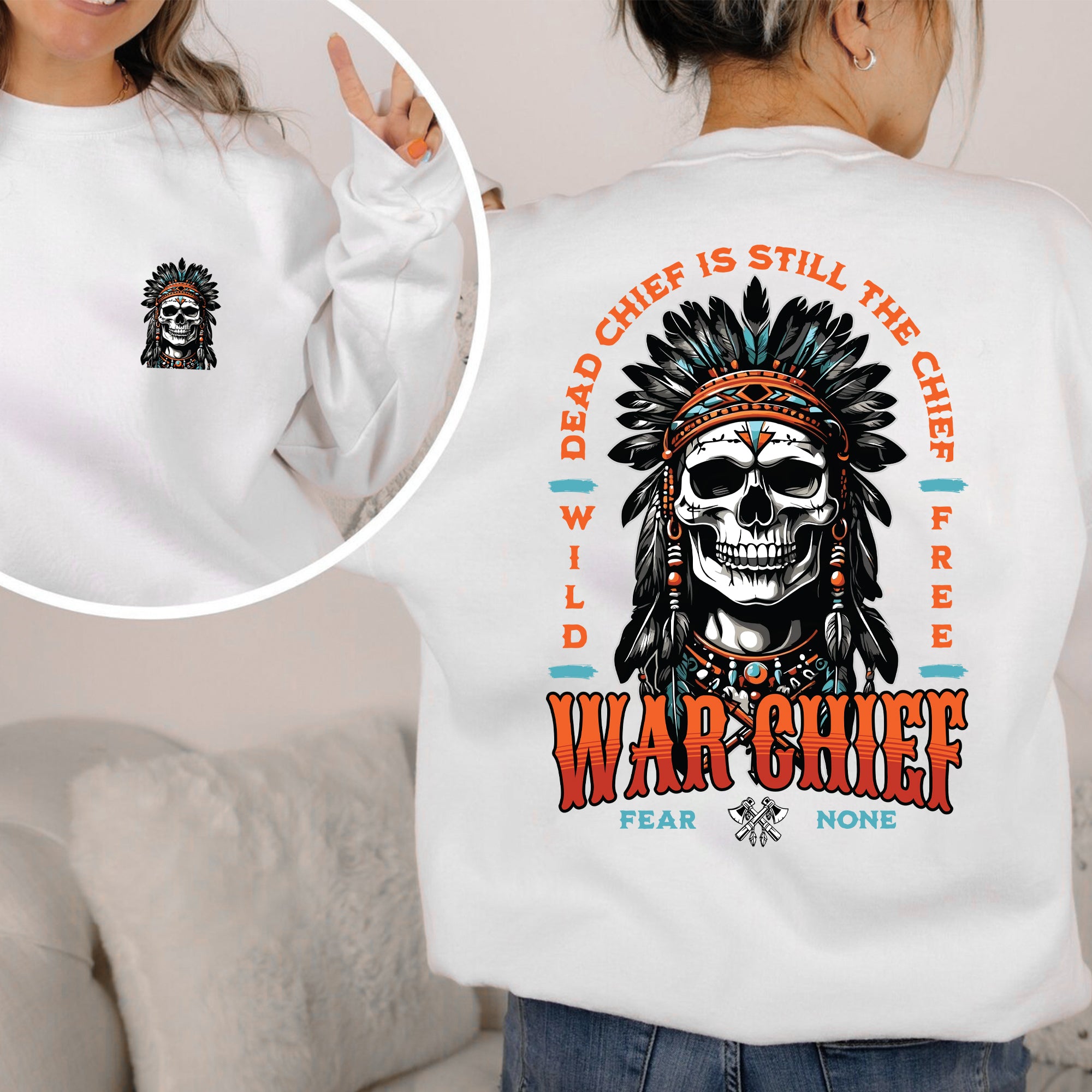 Native American Dead Chief Is Still The Chief Unisex T-Shirt/Hoodie/Sweatshirt Two Sides