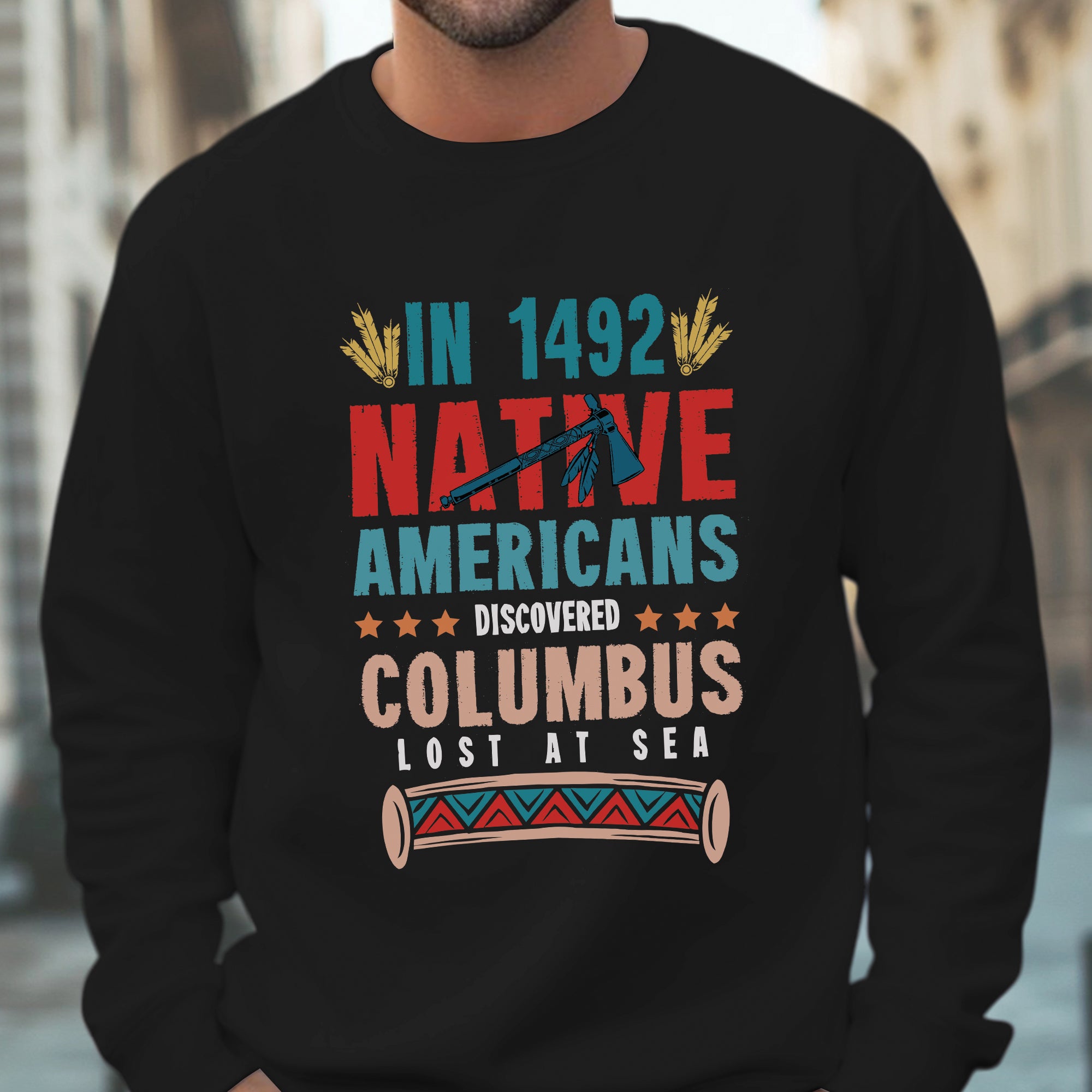 1492 Native Americans Discovered Columbus Unisex T-Shirt/T-Shirt V-Neck/Hoodie/Sweatshirt