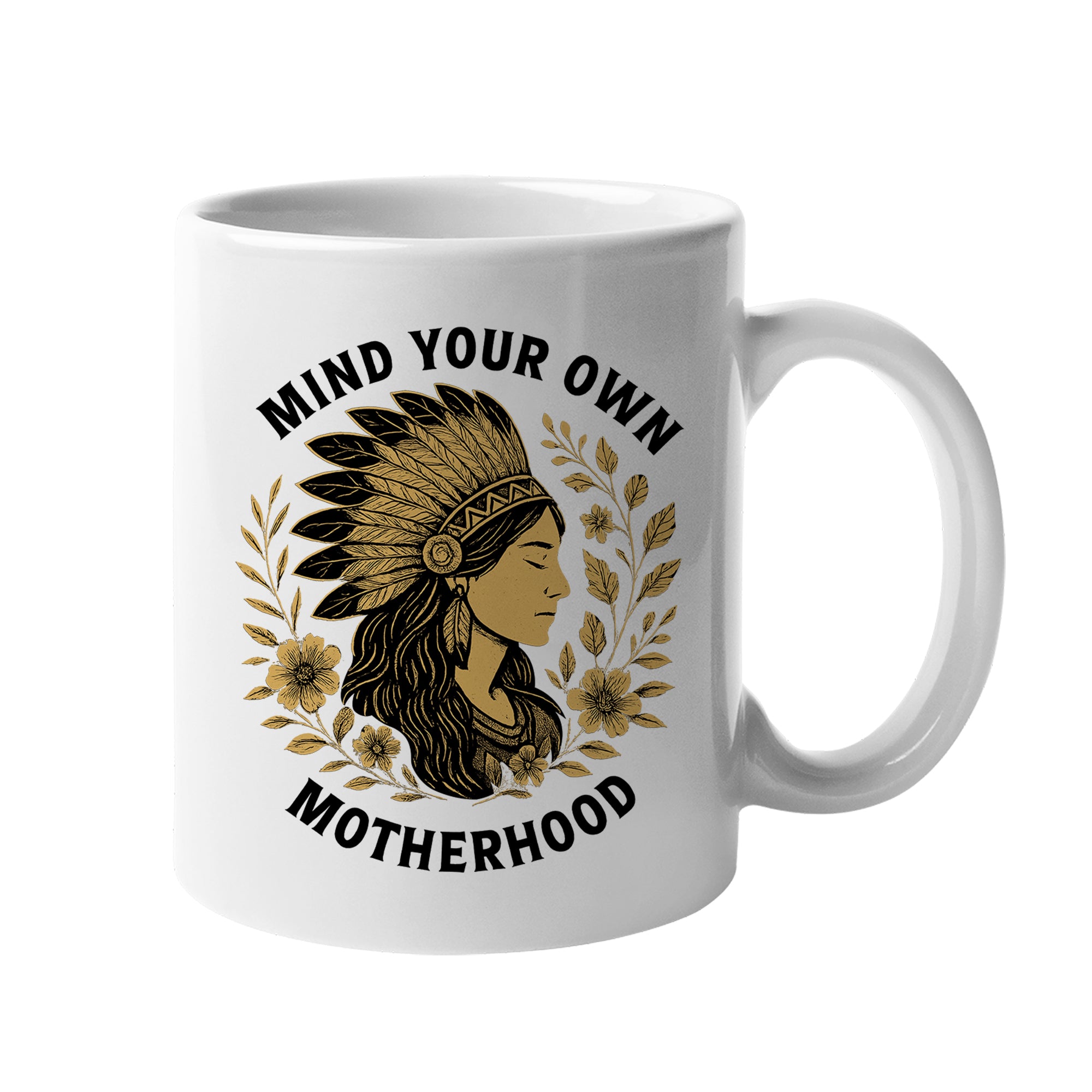 Mind Your Own Motherhood Mug Style 2