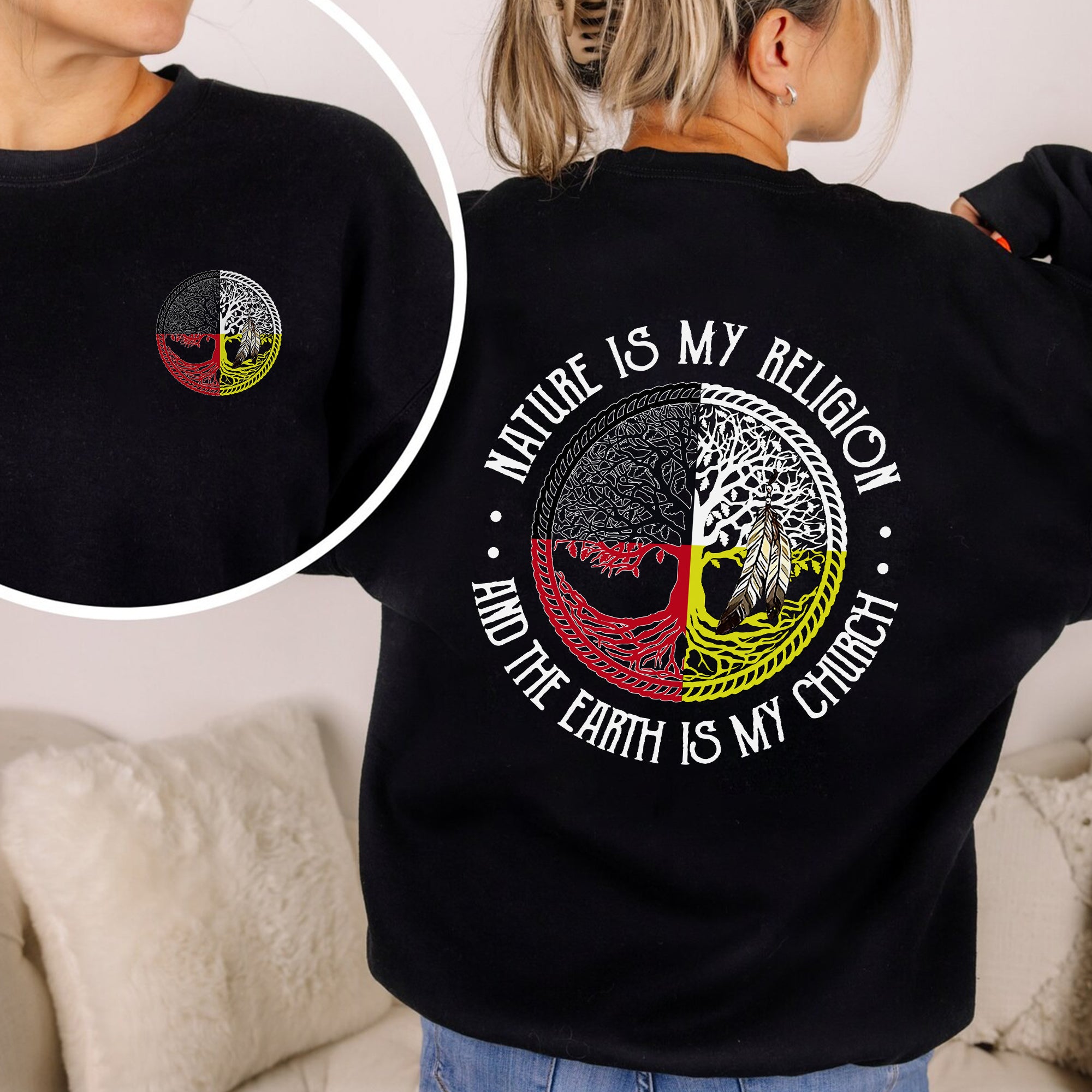 [Two Sides] Nature Is My Religion Four Directions Sacred Circle - Unisex T-Shirt/T-Shirt V-Neck/Hoodie/Sweatshirt - Two Sides