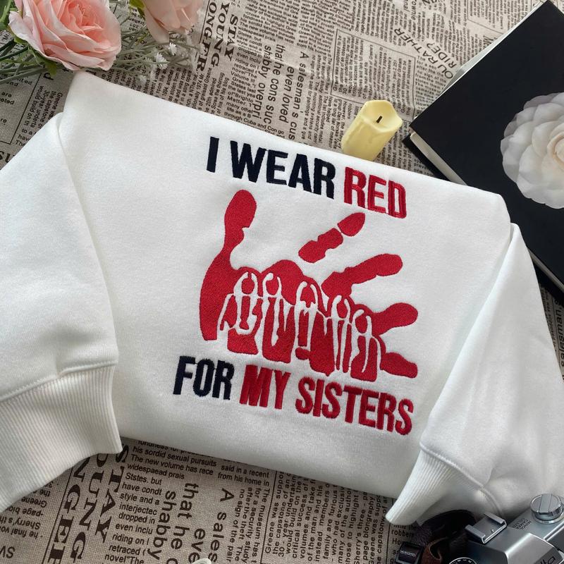 Embroidered shirt - I Wear Red for My Sisters – MMIW Awareness T-Shirt/Sweatshirt/Hoodie