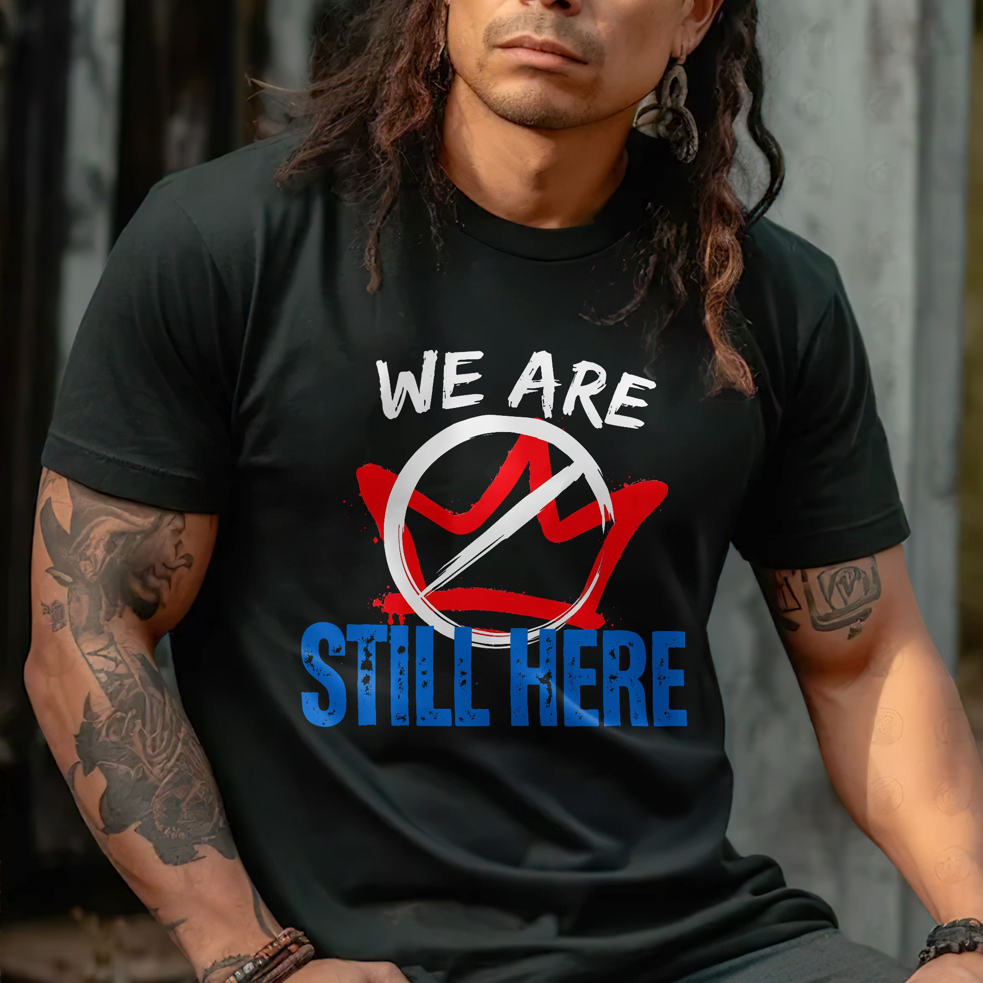 We Are Still Here - Native American Resistance Design Unisex T-shirt/T-shirt V-Neck/Hoodie/Sweatshirt