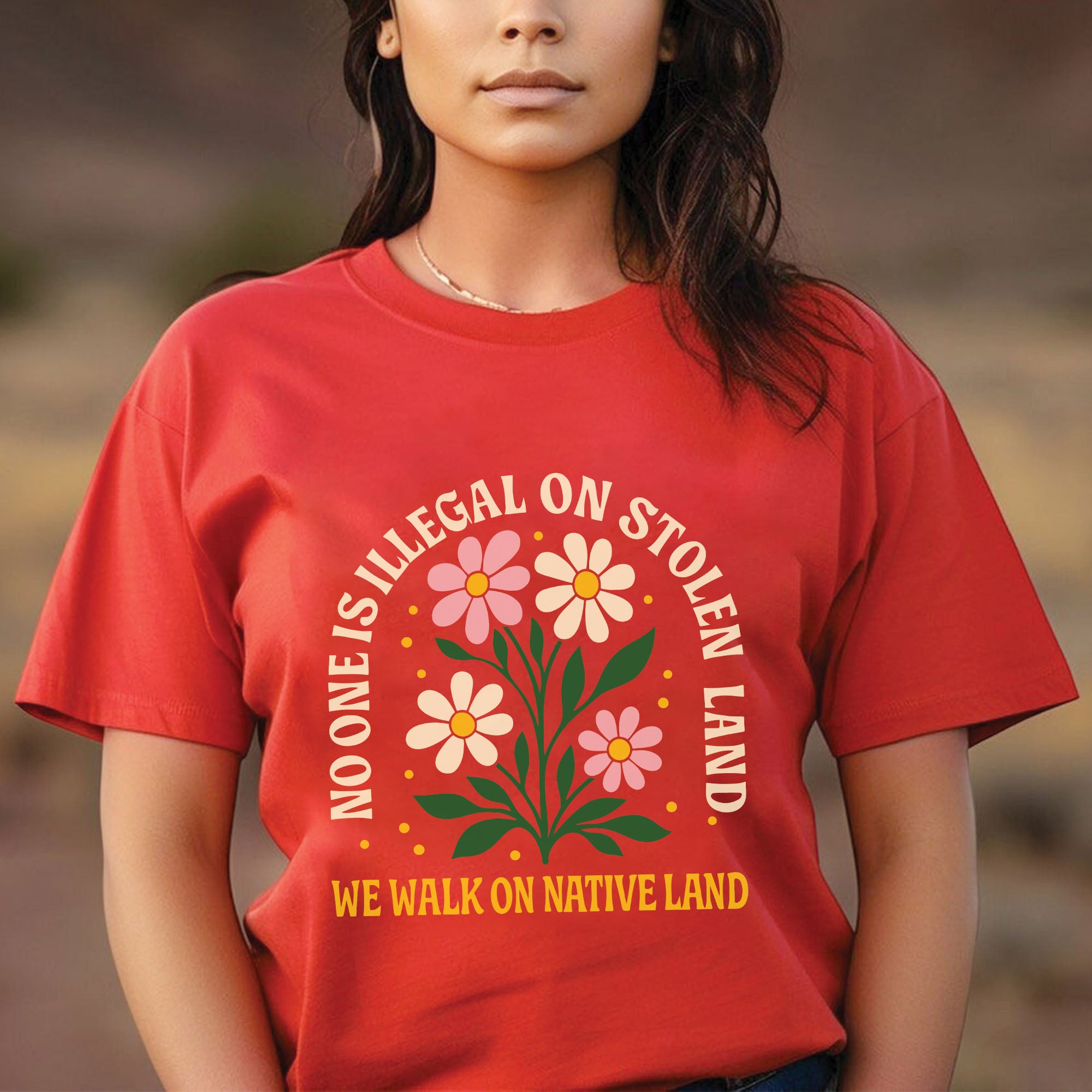 No One Is Illegal on Stolen Land We Walk on Native Land Unisex T-shirt/V-neck T-shirt/Hoodie/Sweatshirt N324