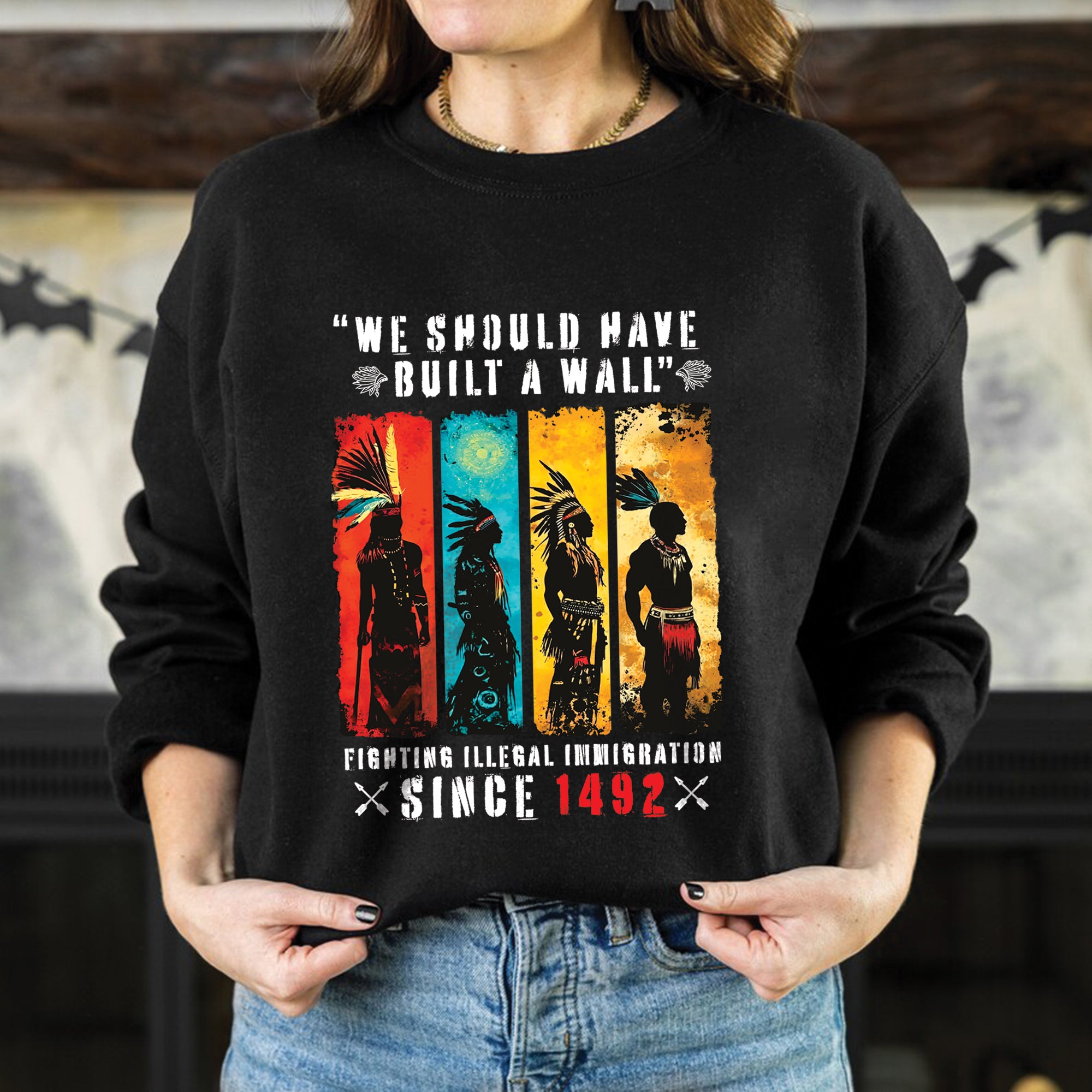 FIGHTING ILLEGAL IMMIGRATION SINCE 1492 Unisex T-Shirt/T-Shirt V-Neck/Hoodie/Sweatshirt