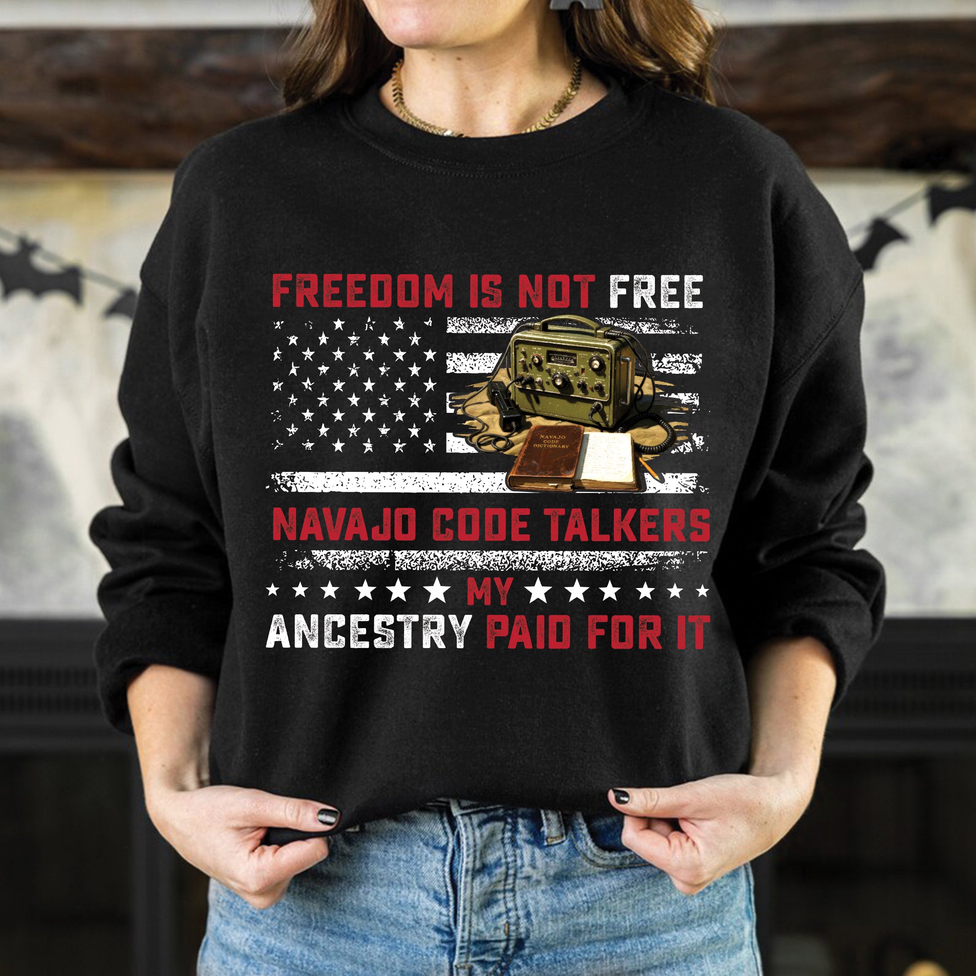 Navajo Code Talkers Heritage Freedom Is Not Free, My Ancestry Paid for It Unisex T-Shirt/T-Shirt V-Neck/Hoodie/Sweatshirt