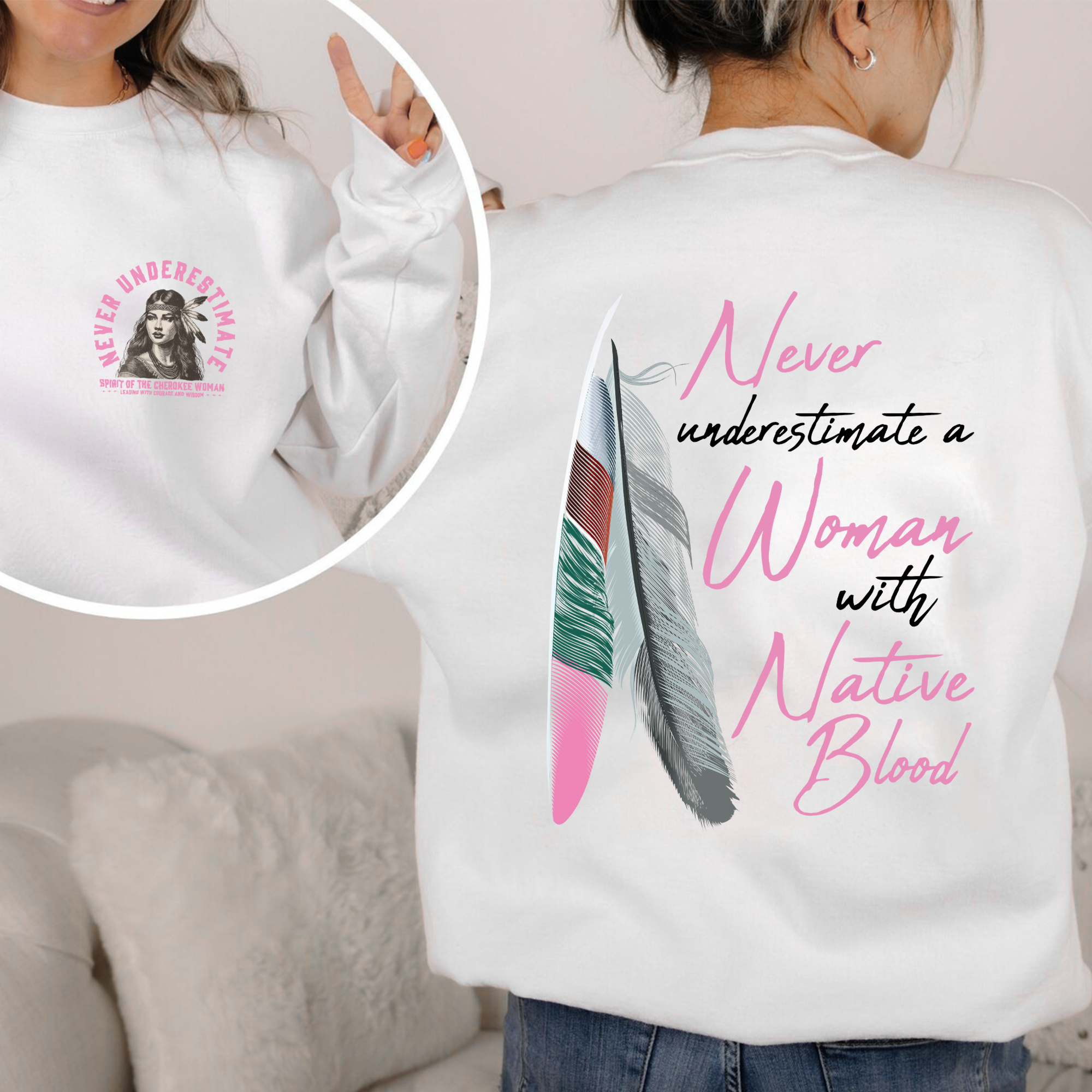 Never Underestimate A Woman With Native Blood Unisex T-Shirt/T-Shirt V-Neck/Hoodie/Sweatshirt Two Sides