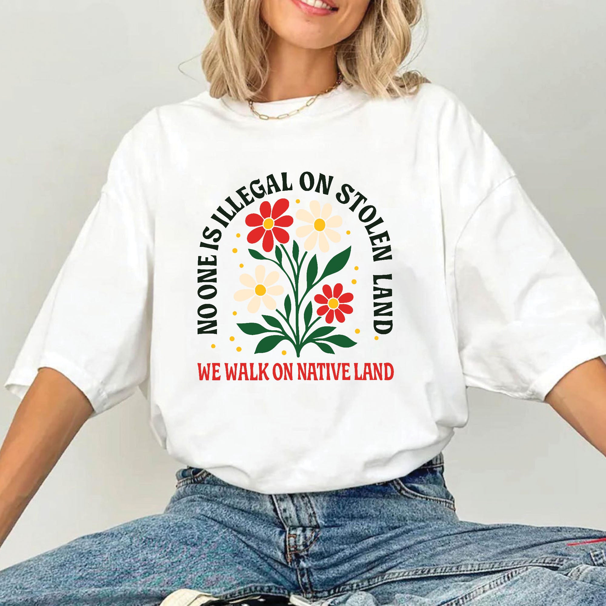 No One Is Illegal on Stolen Land We Walk on Native Land Unisex T-shirt/V-neck T-shirt/Hoodie/Sweatshirt N324