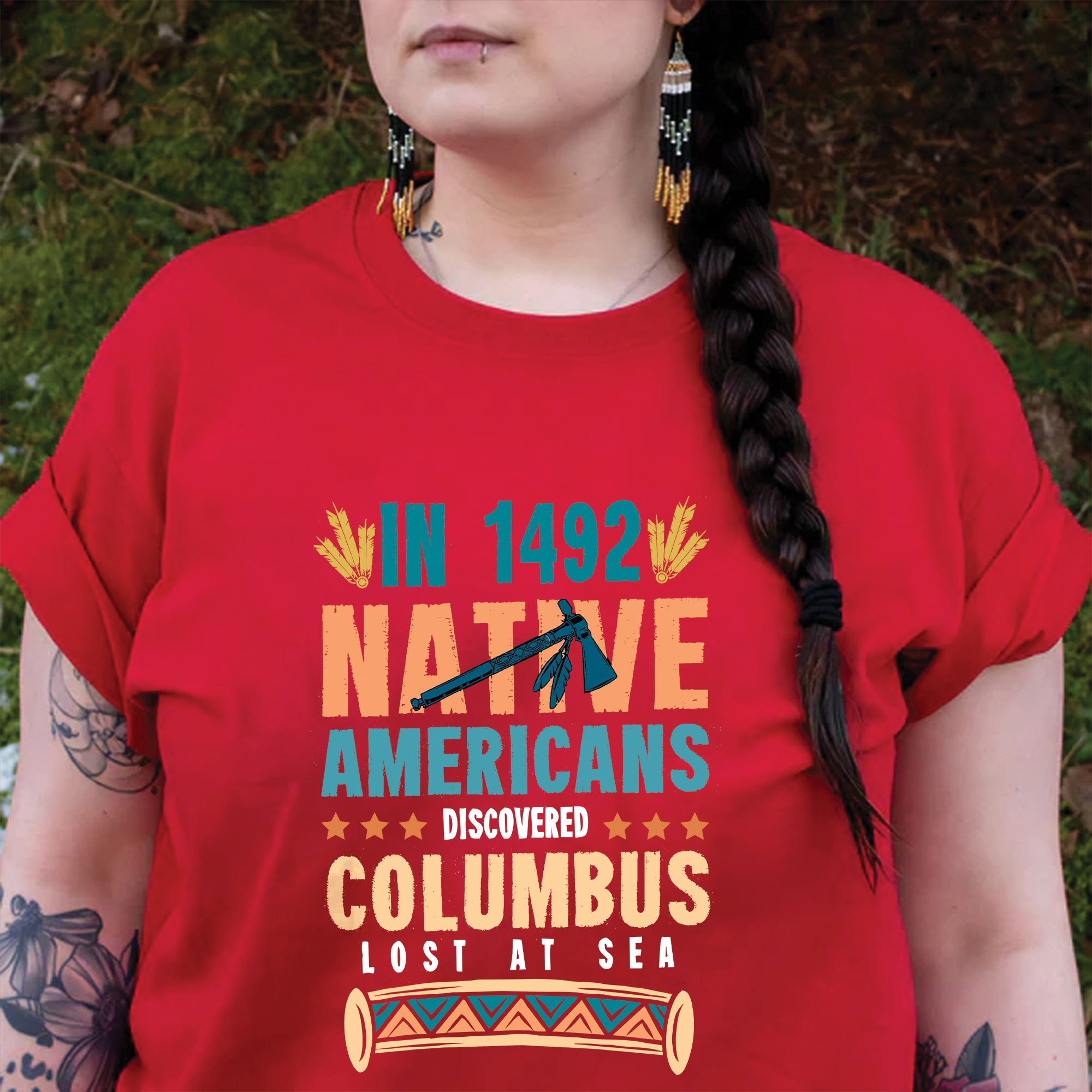1492 Native Americans Discovered Columbus Unisex T-Shirt/T-Shirt V-Neck/Hoodie/Sweatshirt