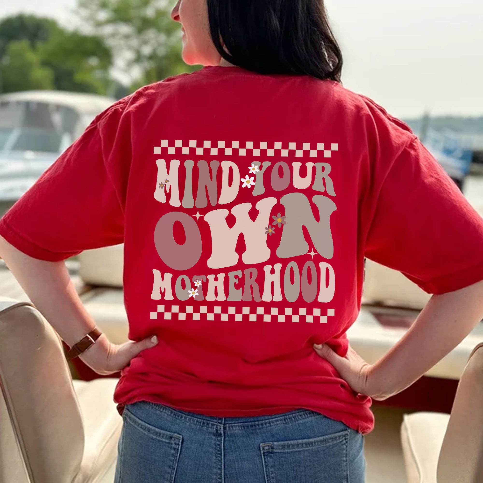 Mind Your Own Motherhood - Two Side Unisex T-Shirt/T-Shirt V-Neck/Hoodie/Sweatshirt
