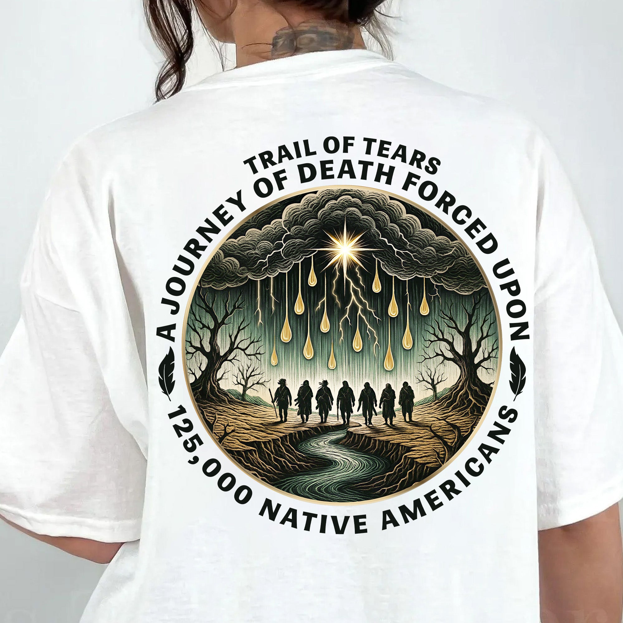 [Two Sides] Trail of Tears - A Journey of Death 125,000 Native American Heritage Unisex T-shirt/T-shirt V-Neck/Hoodie/Sweatshirt